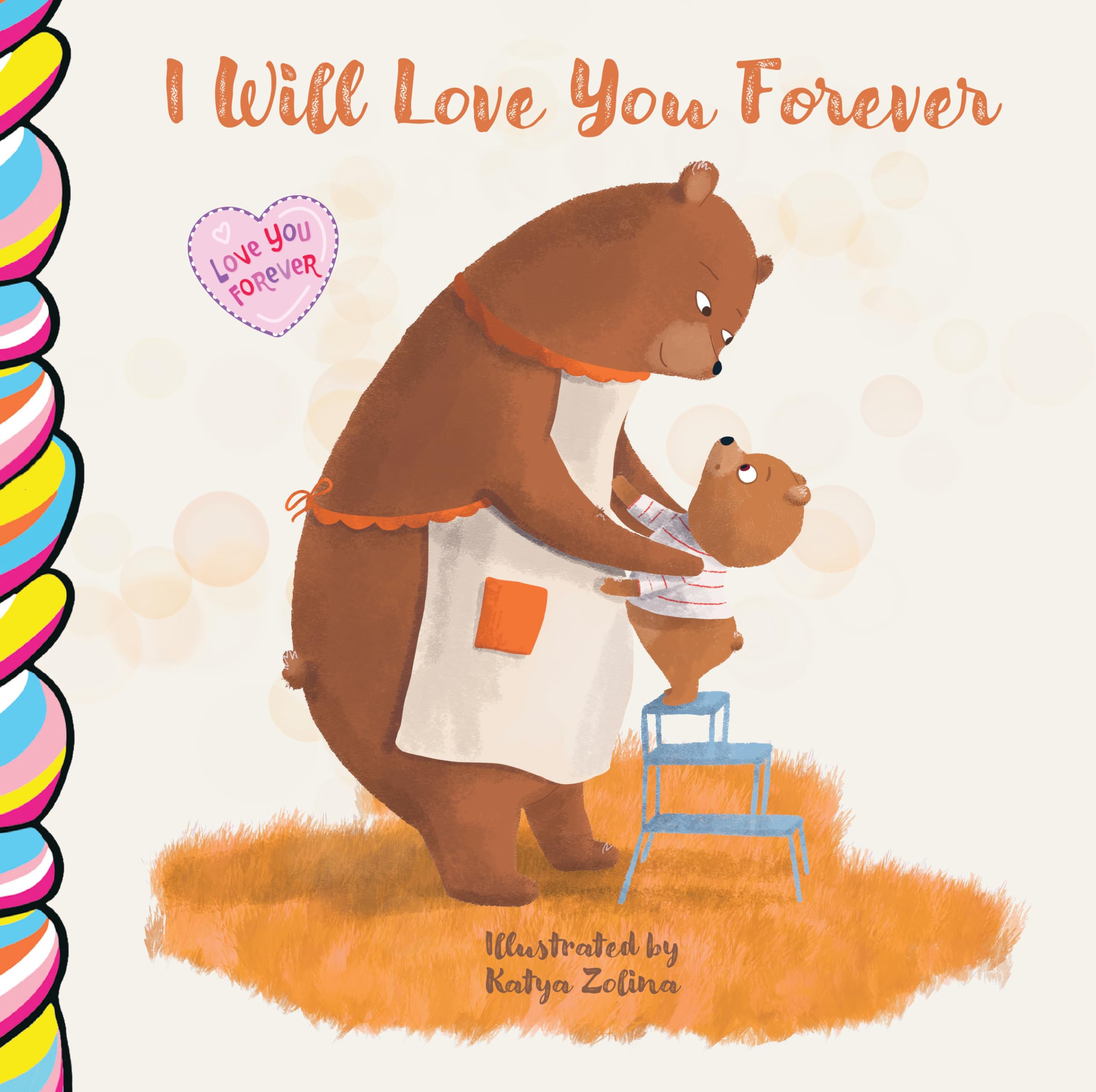 I Will Love You Forever 7x7
