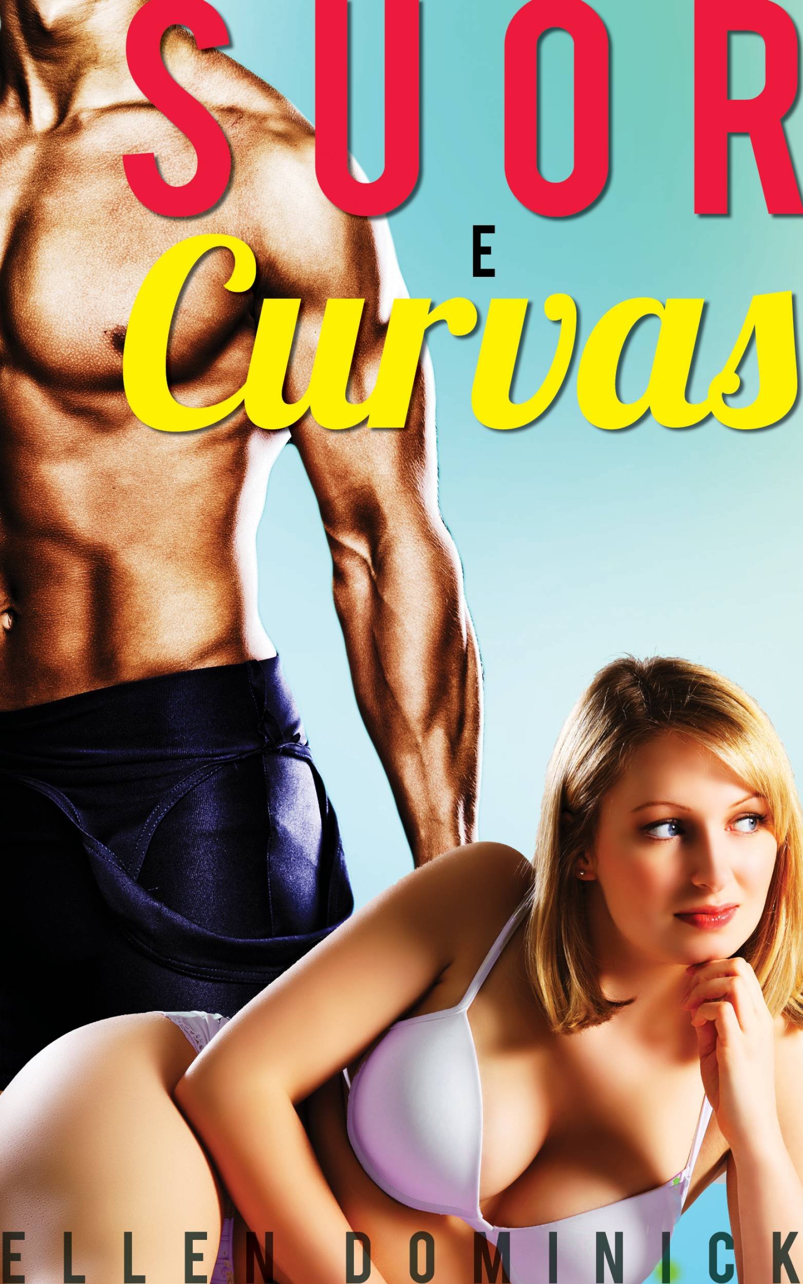 Suor E Curvas (Portuguese Edition)