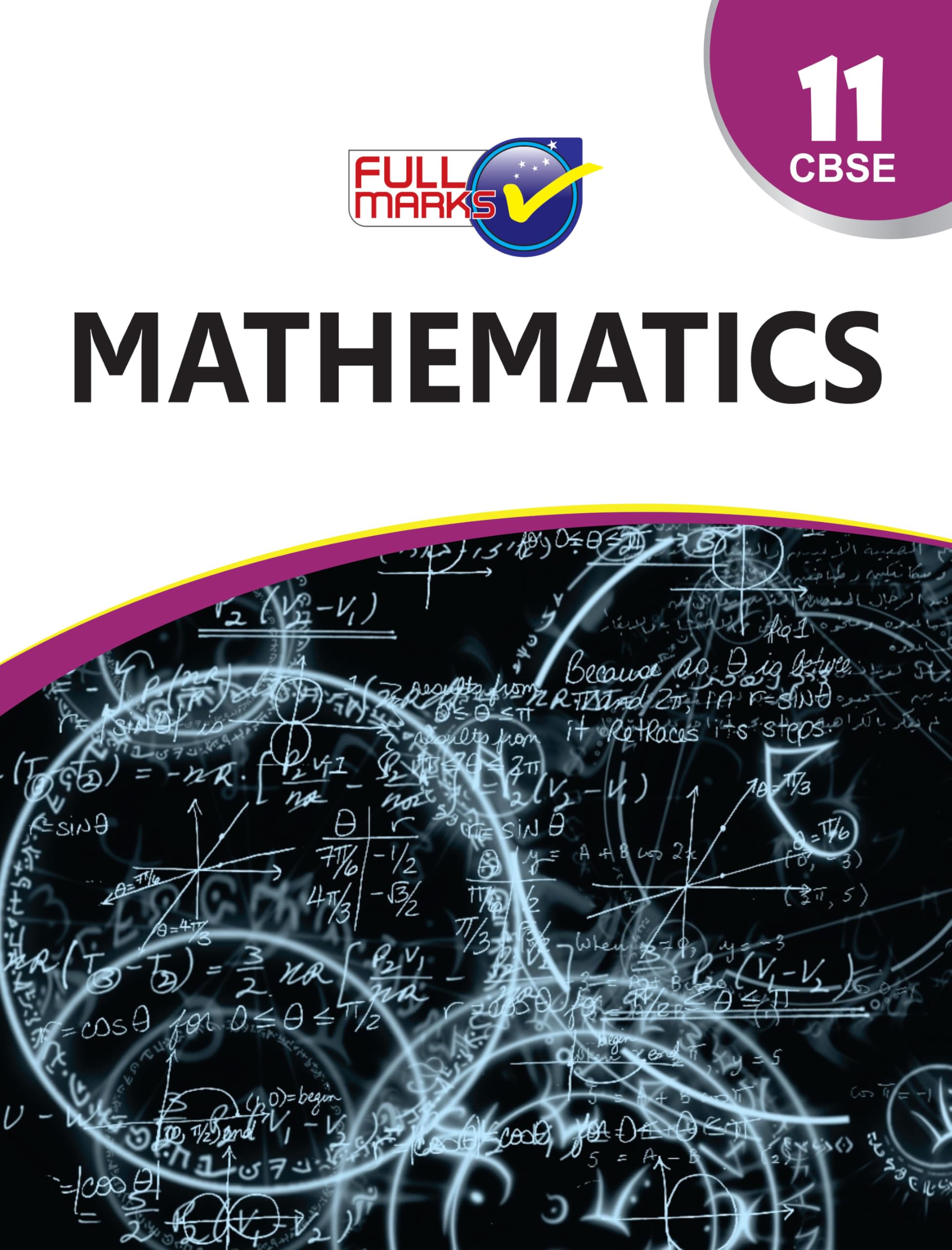 Full Marks Mathematics CBSE Class 11 by Khem Chand Sisodia - Paperback
