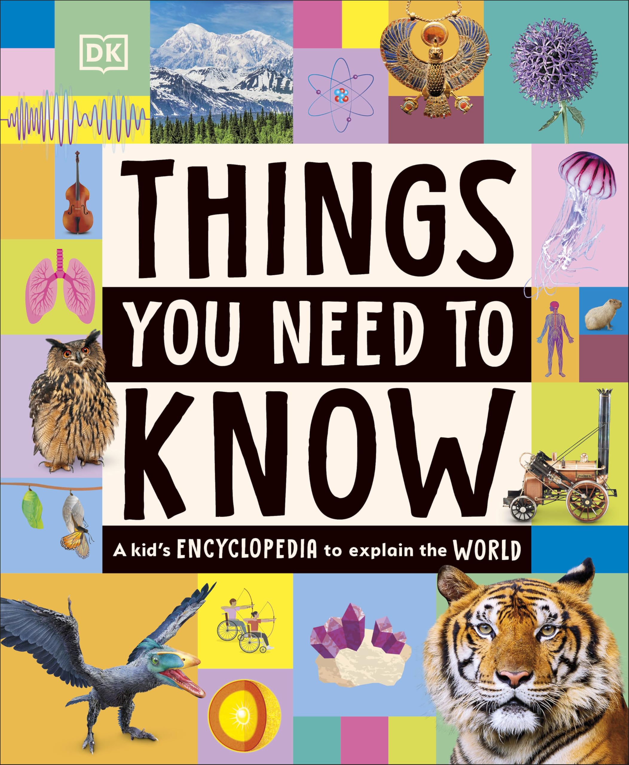 Things You Need to Know: A Kid’s Encyclopedia to Explain the World