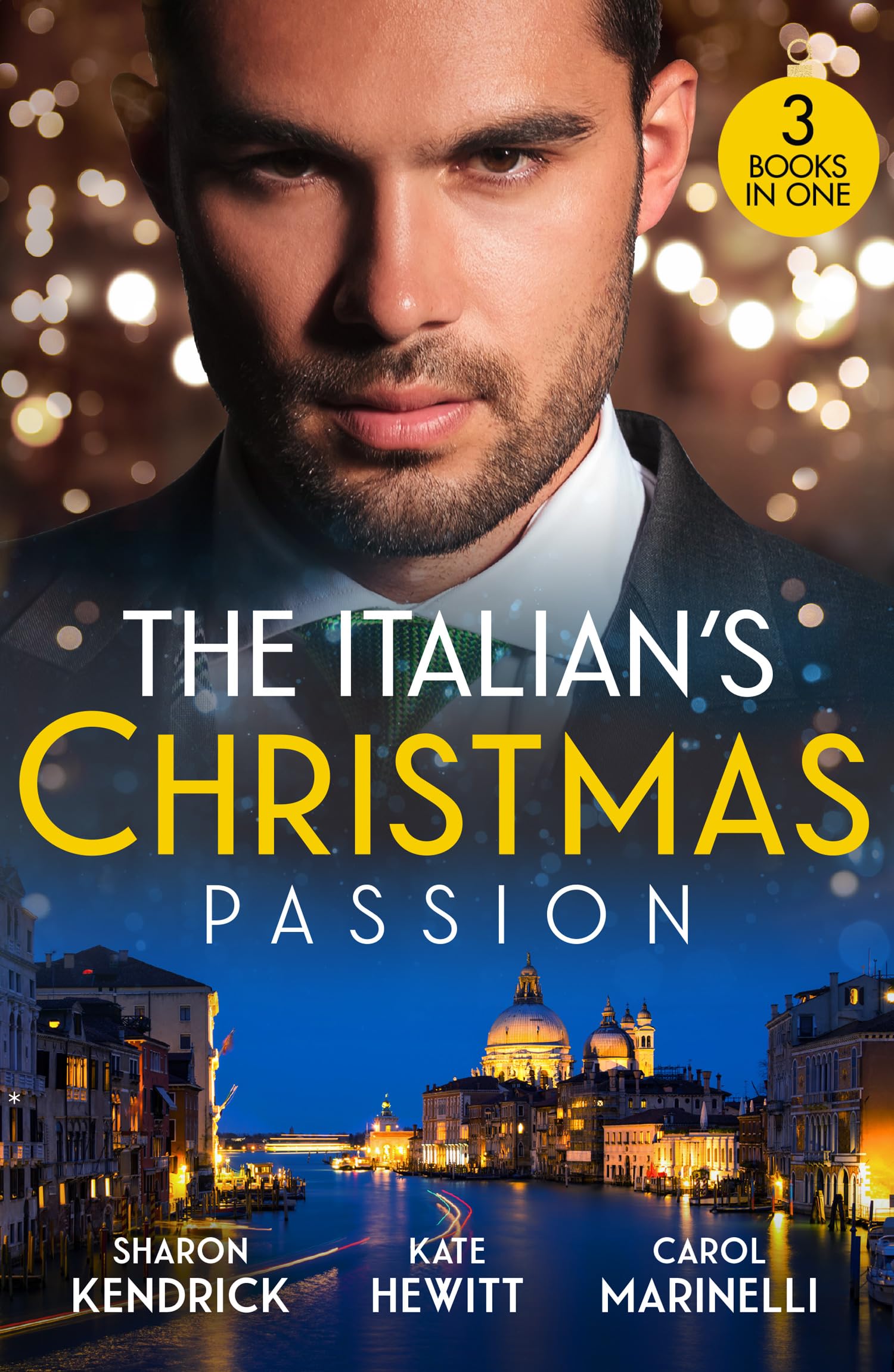 The Italian's Christmas Passion: 3 sexy billionaire romances perfect for fans of festive flings, workplace sparks and mistletoe kisses in 2026!