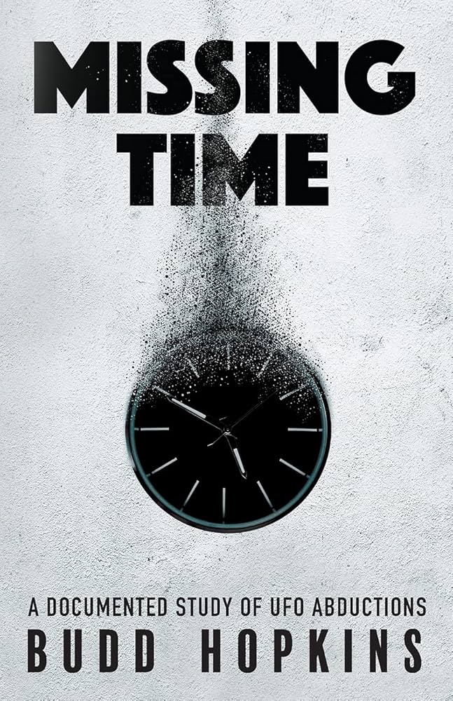 洋書 MISSING TIME by Budd Hopkins Missing Time: A Documented Study of UFO Abductions: Hopkins