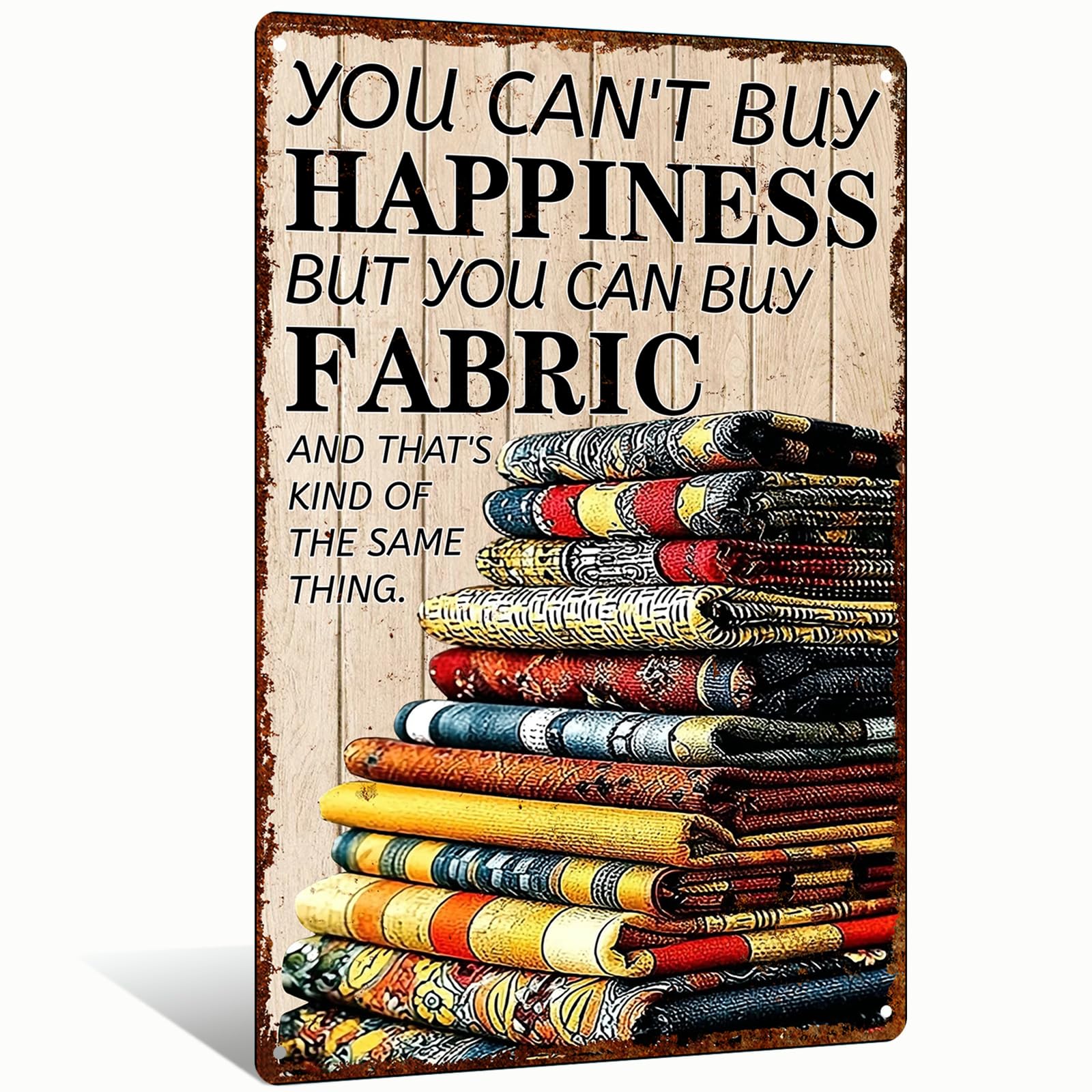Vintage Tailor Metal Tin Sign You Can'T Buy Happiness But You Can Buy Fabric Gift for Fashion Lovers Sewing Enthusiasts for Indoor Bedroom Living Room Home Decor Nostalgic Wall Decor 8x12 Inch (25152)