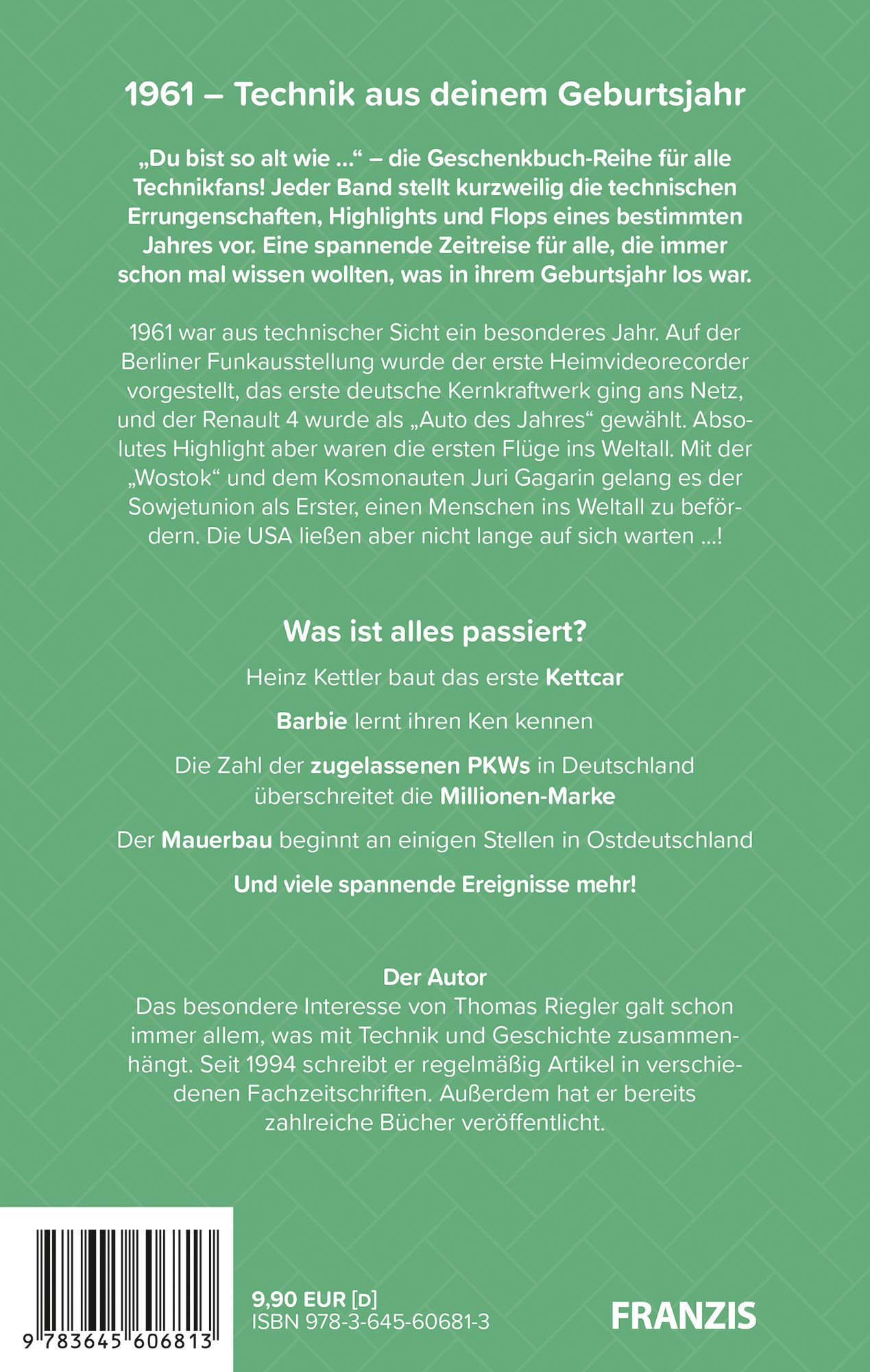 1961 - Technik aus Deinem Geburtsjahr. Du bist so alt wie ... Das Jahrgangsbuch für alle Technikfans | 60. Geburtstag: Du bist so alt wie der ... Heimvideorekorder