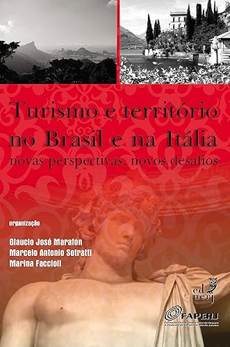 Turismo e território no Brasil e na Itália: novas perspectivas, novos desafios