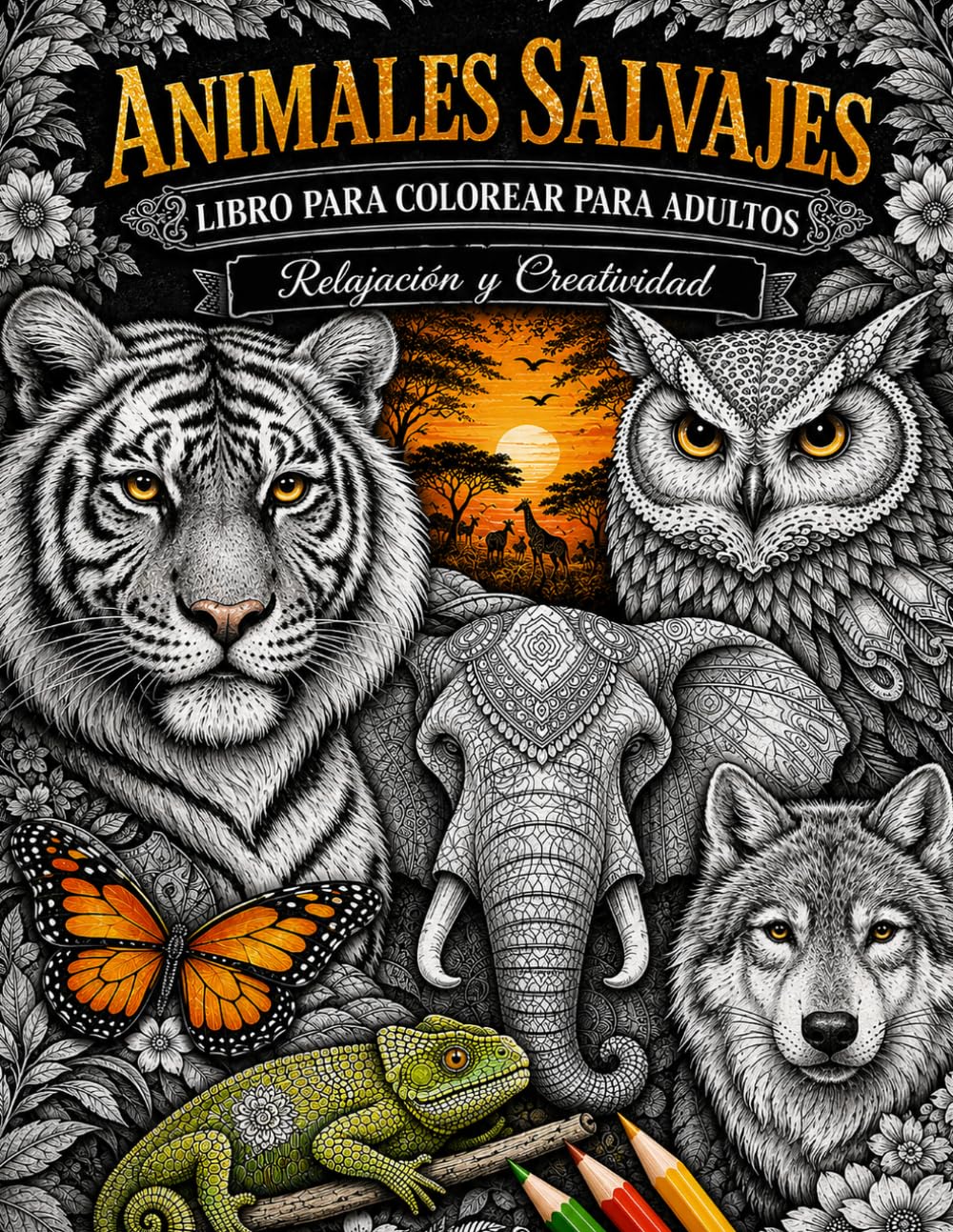 Animales Salvajes: Libro para Colorear para Adultos: Relajación y Creatividad