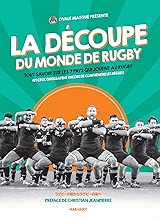 Download La découpe du monde de rugby: Tout savoir sur les 7 pays qui jouent au rugby (et ceux qui essayent encore de comprendre les règles PDF