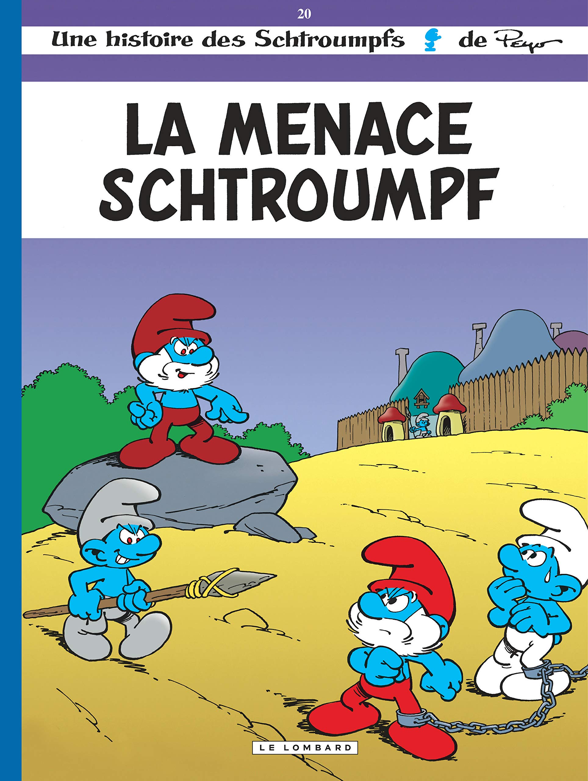 Les Schtroumpfs: La menace Schtroumpf