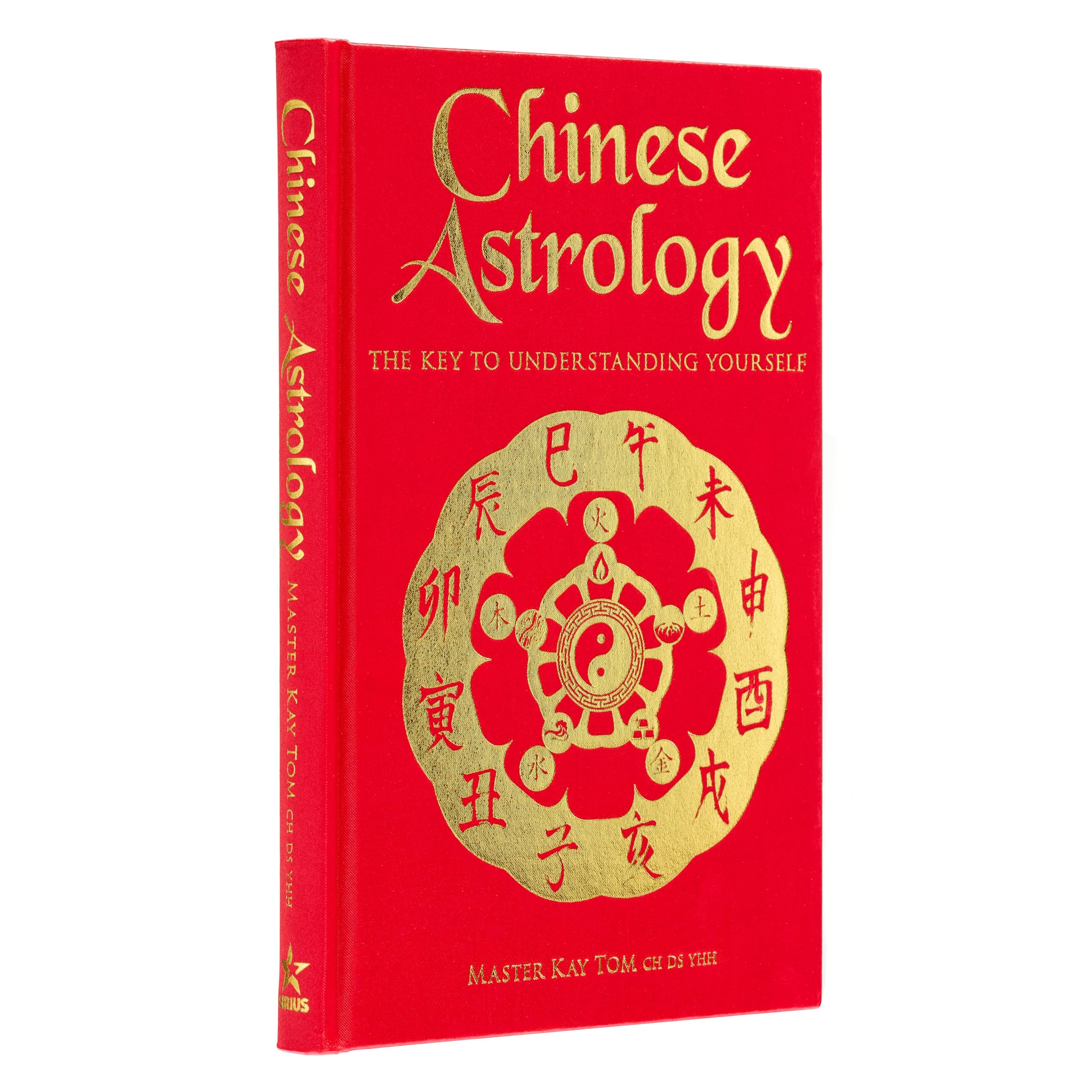 Chinese Astrology: The Key to Understanding Yourself (Arcturus Silkbound Classics)
