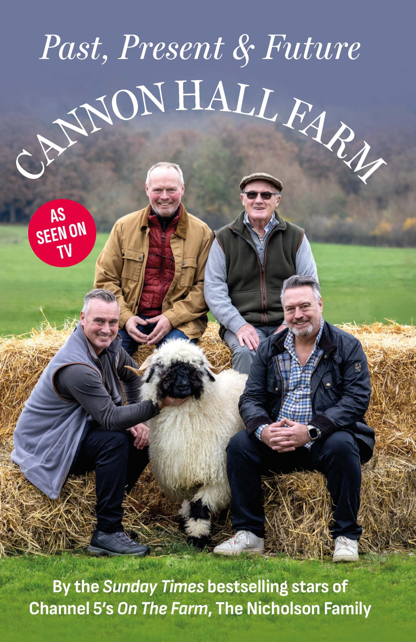 Cannon Hall Farm - Past, Present & Future - A Sunday Times Bestseller!