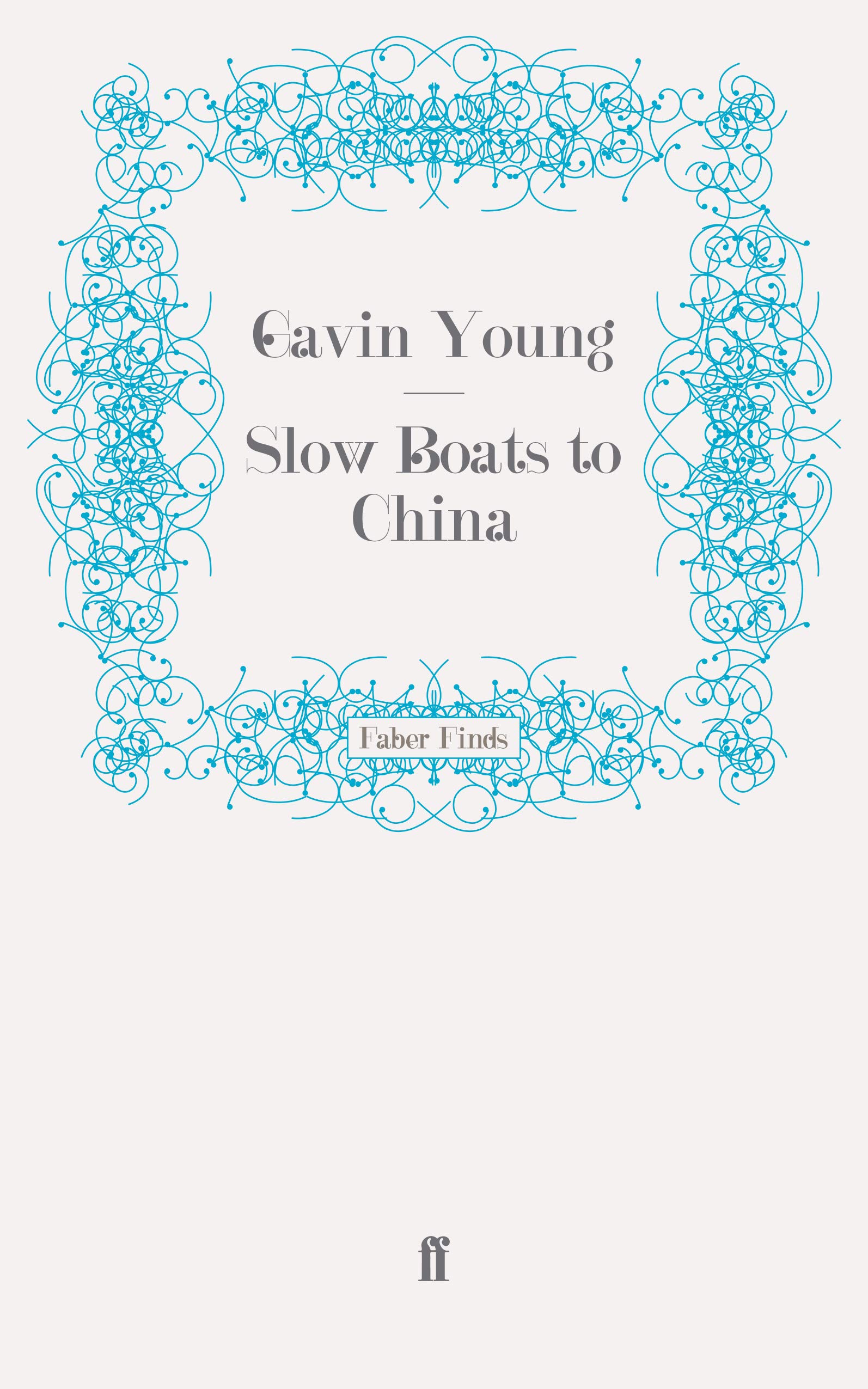 Slow Boats to China