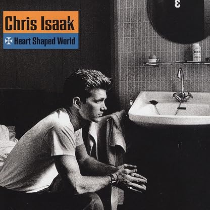 HEART SHAPED WORLD por Chris Isaak, capa do álbum
