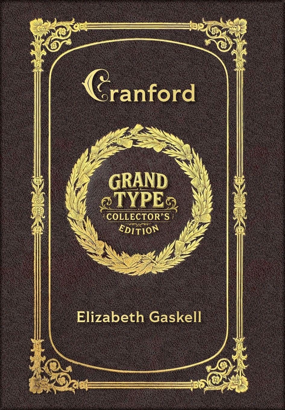 Large Print - Cranford - Grand Type Collector's Edition - Matte Hardcover with Dust Jacket