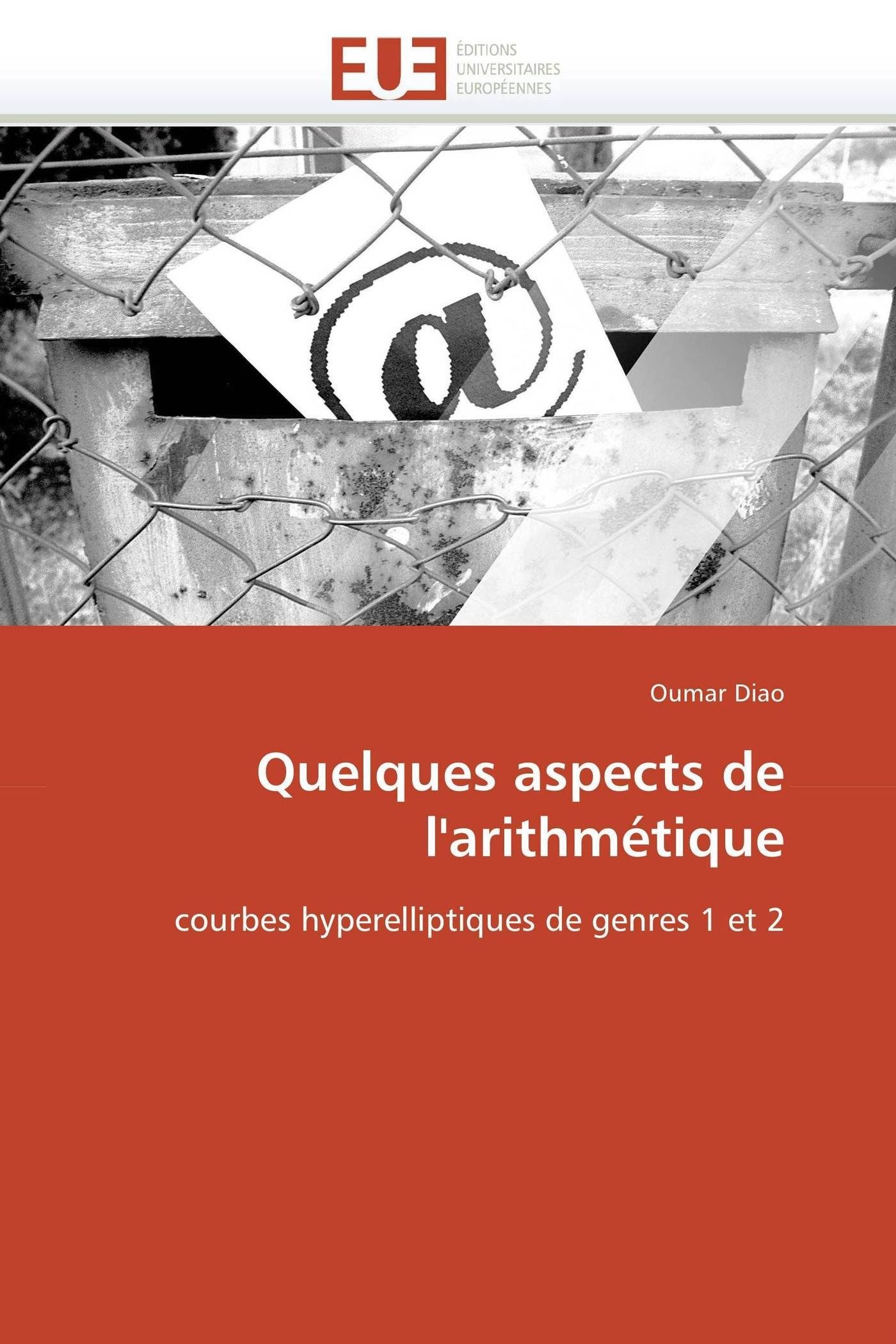 Quelques aspects de l'arithmétique: courbes hyperelliptiques de genres 1 et 2 (Omn.Univ.Europ.)