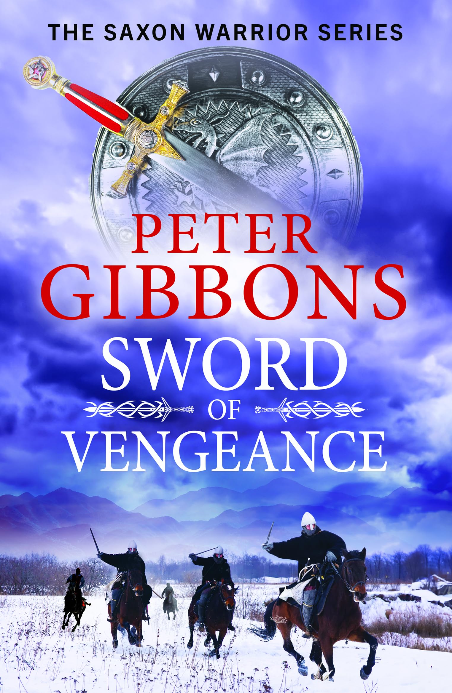Sword of Vengeance: An action-packed, unforgettable historical adventure from Peter Gibbons (The Saxon Warrior Series Book 4) (English Edition)