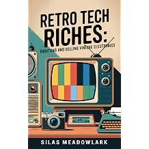 Retro Tech Riches Thrifting and Selling Vintage Electronics
