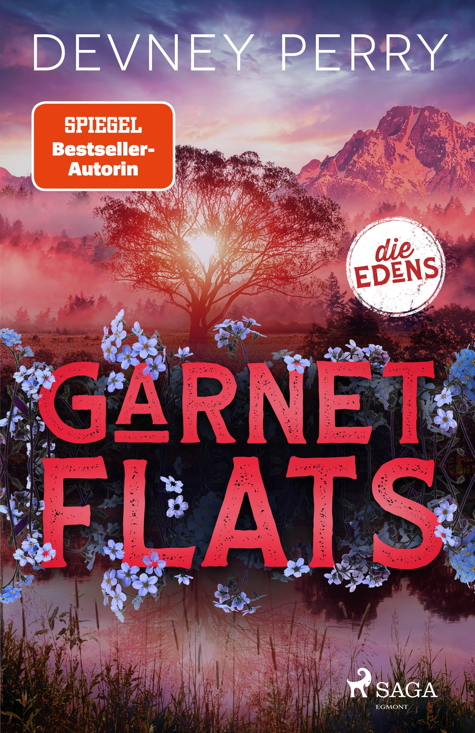Garnet Flats | Die Edens 3 |: Niemand schreibt Second Chance so gut wie BookTok-Liebling und SPIEGEL-Bestsellerautorin Devney Perry.