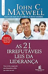 As 21 irrefutáveis leis da liderança