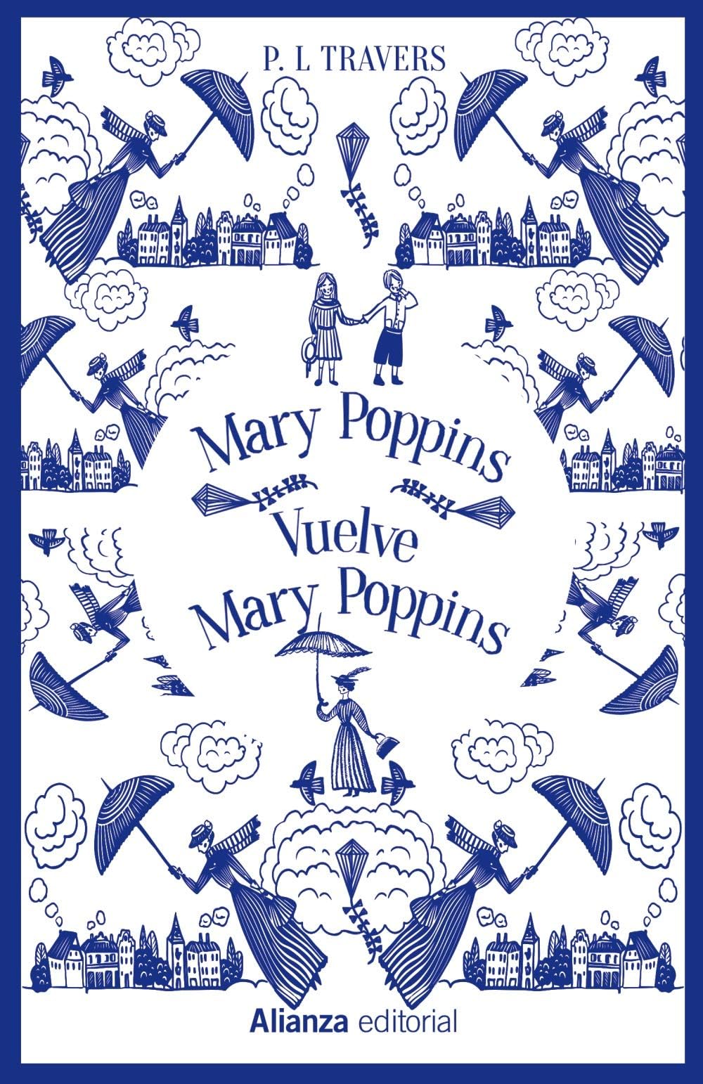Alianza Editorial Mary Poppins. Vuelve Mary Poppins