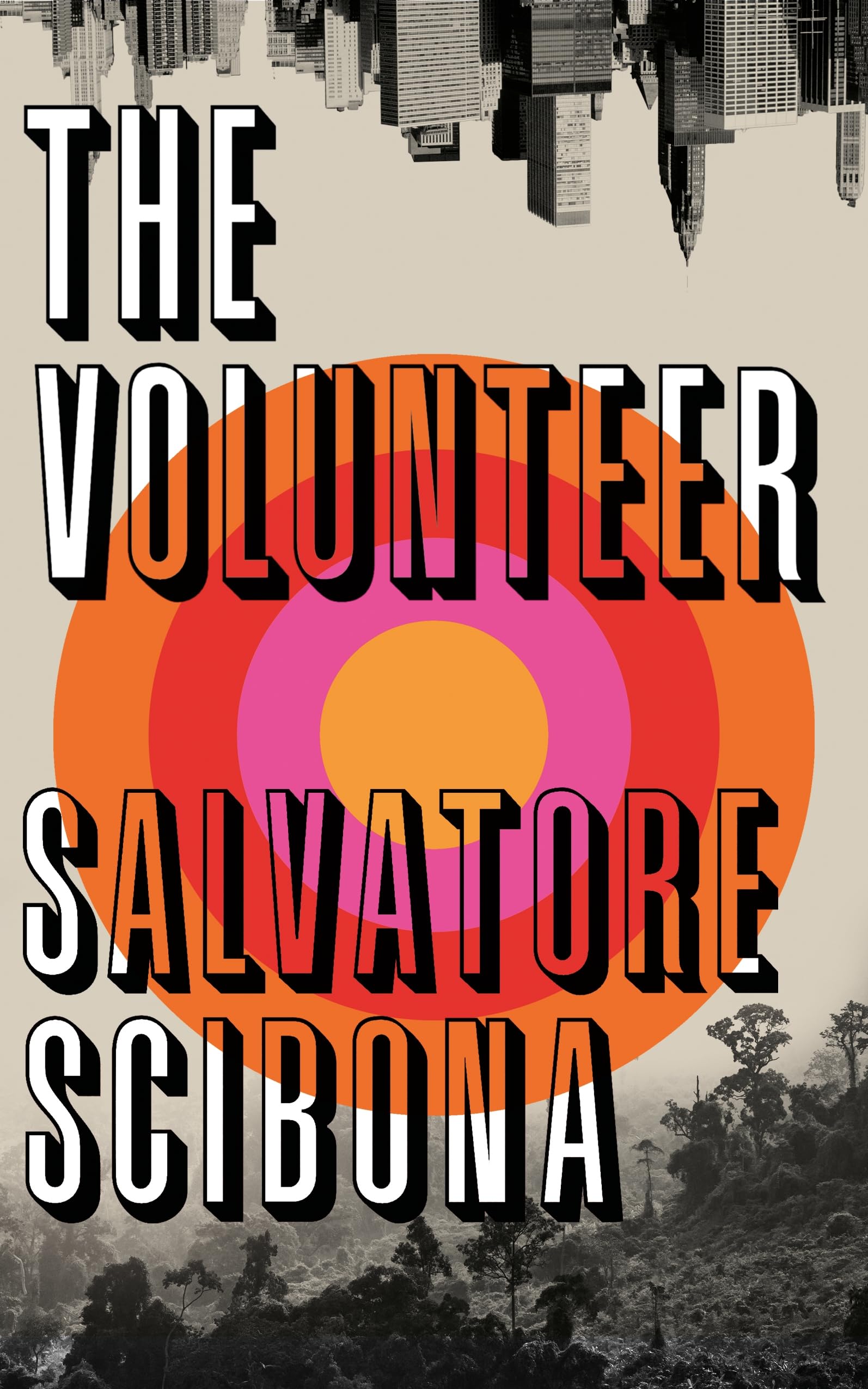 The Volunteer by Salvatore Scibona - 9781787330795