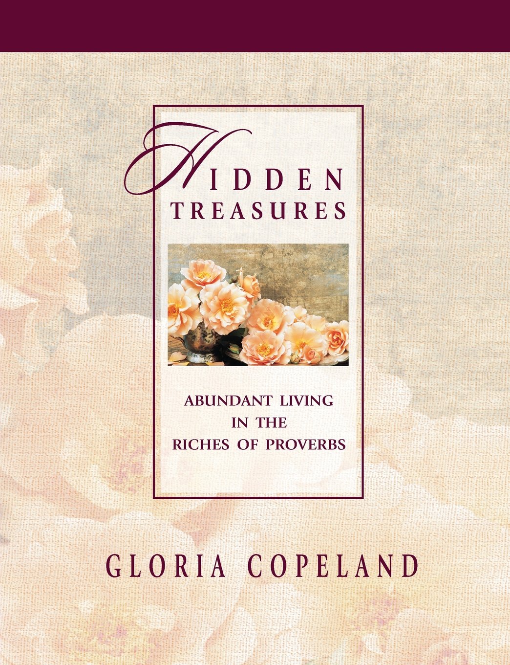 Buy Hidden Treasures: Abundant Living in the Riches of Proverbs — BookShops.in