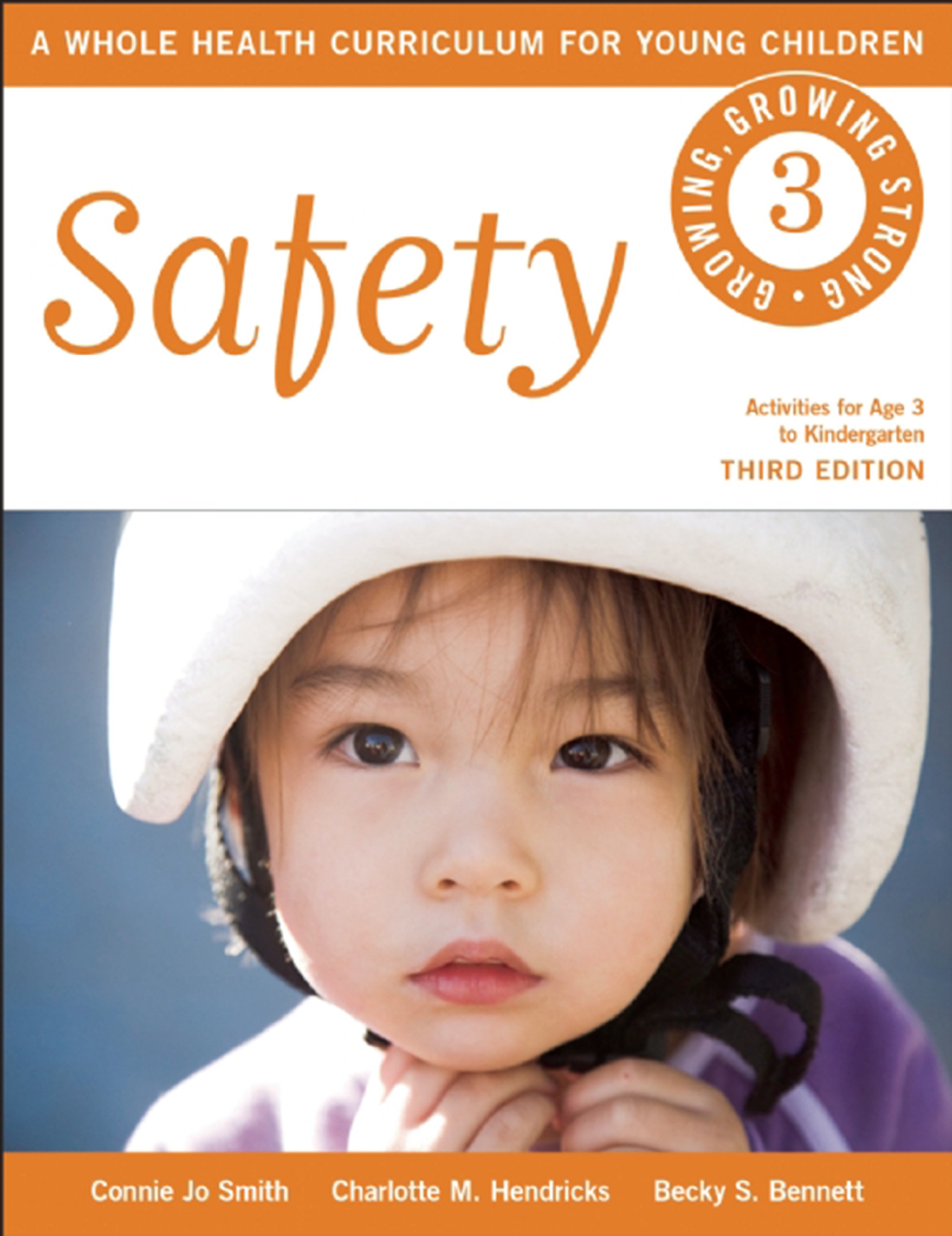 Buy Safety: Activities for Age 3 to Kindergarten: A Whole Health Curriculum for Young Children (Growing, Growing Strong: a Whole Health Curriculum for Young Children) — BookShops.in
