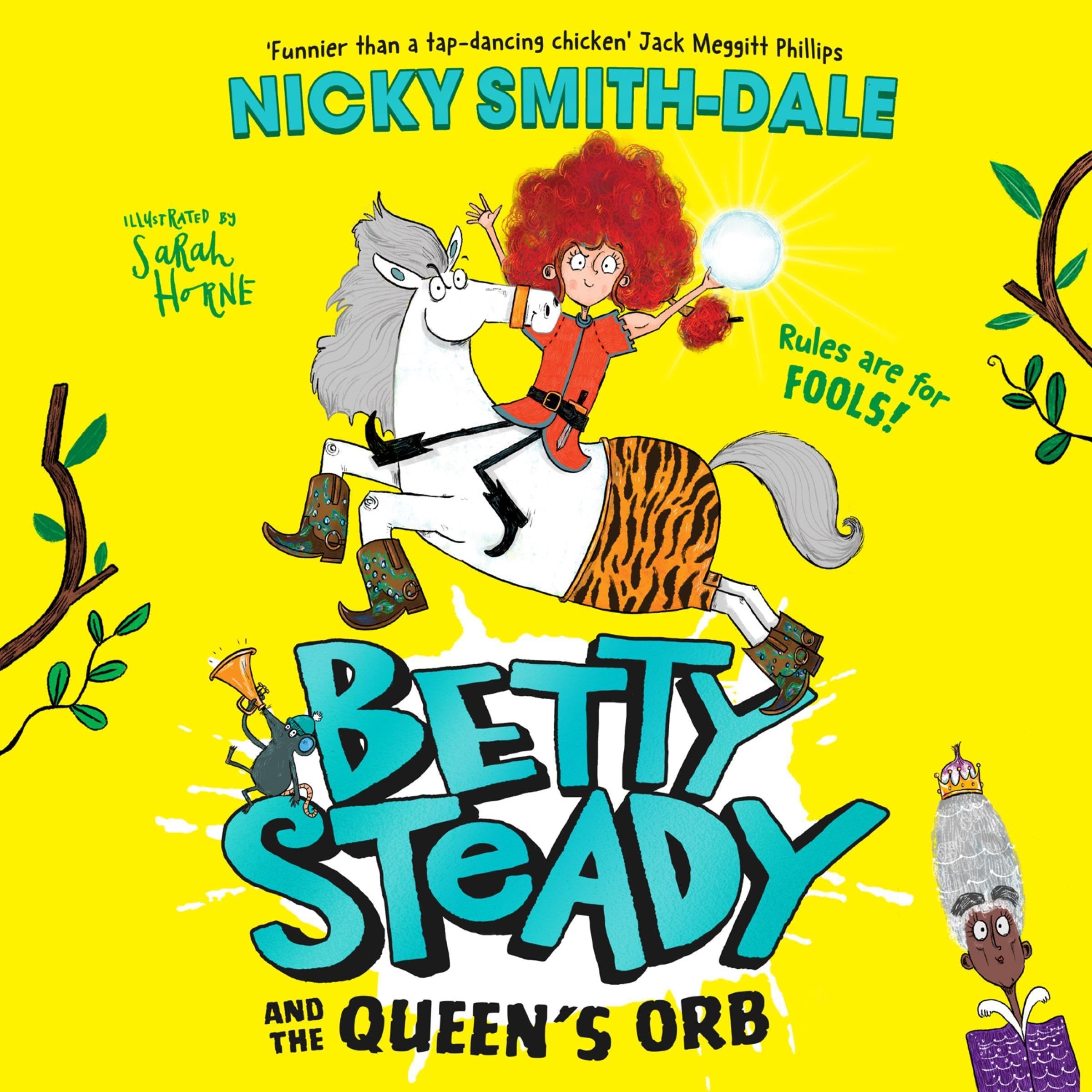Betty Steady and the Queen’s Orb