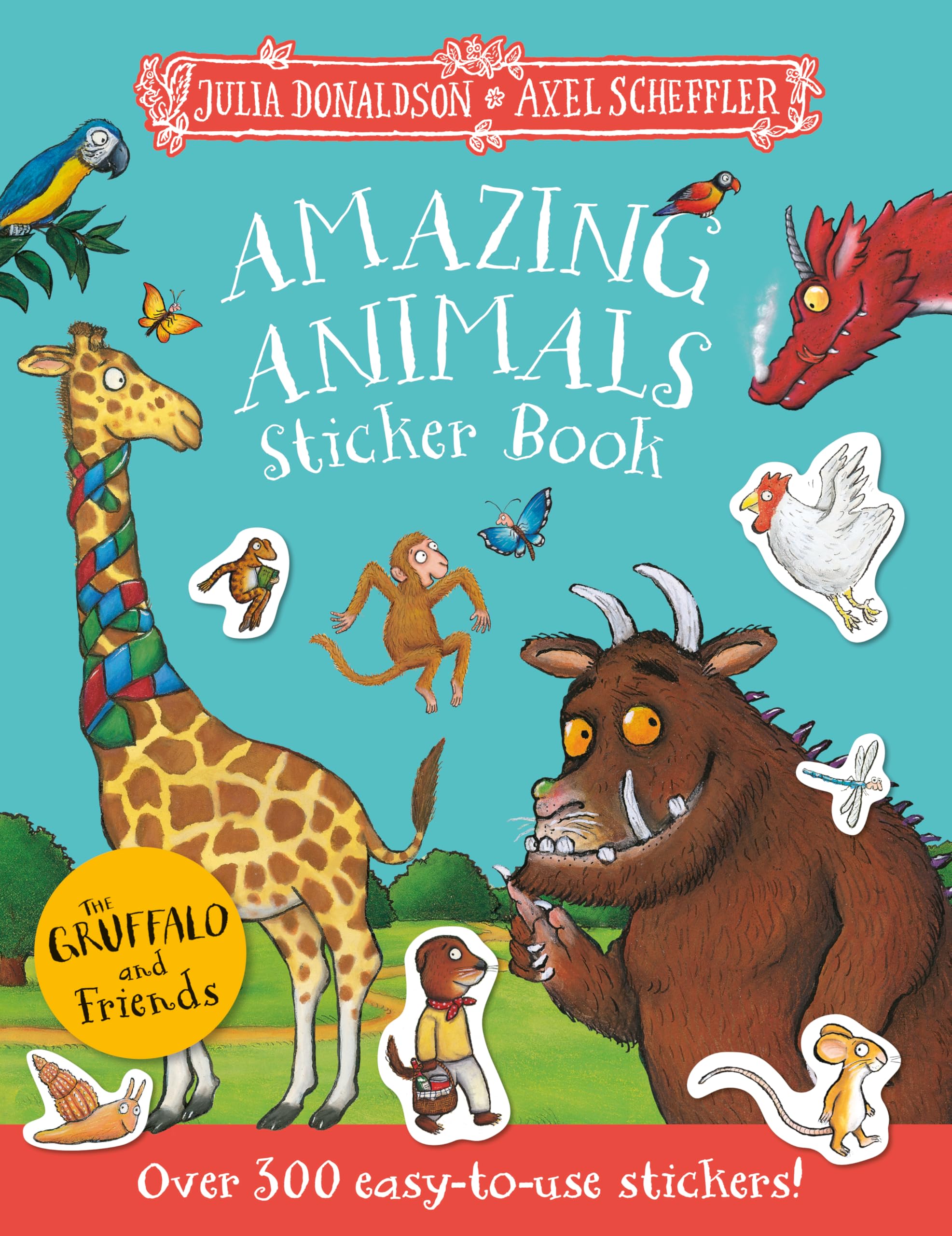 The Gruffalo and Friends: Amazing Animals Sticker Book: The perfect summer holiday activity book for kids