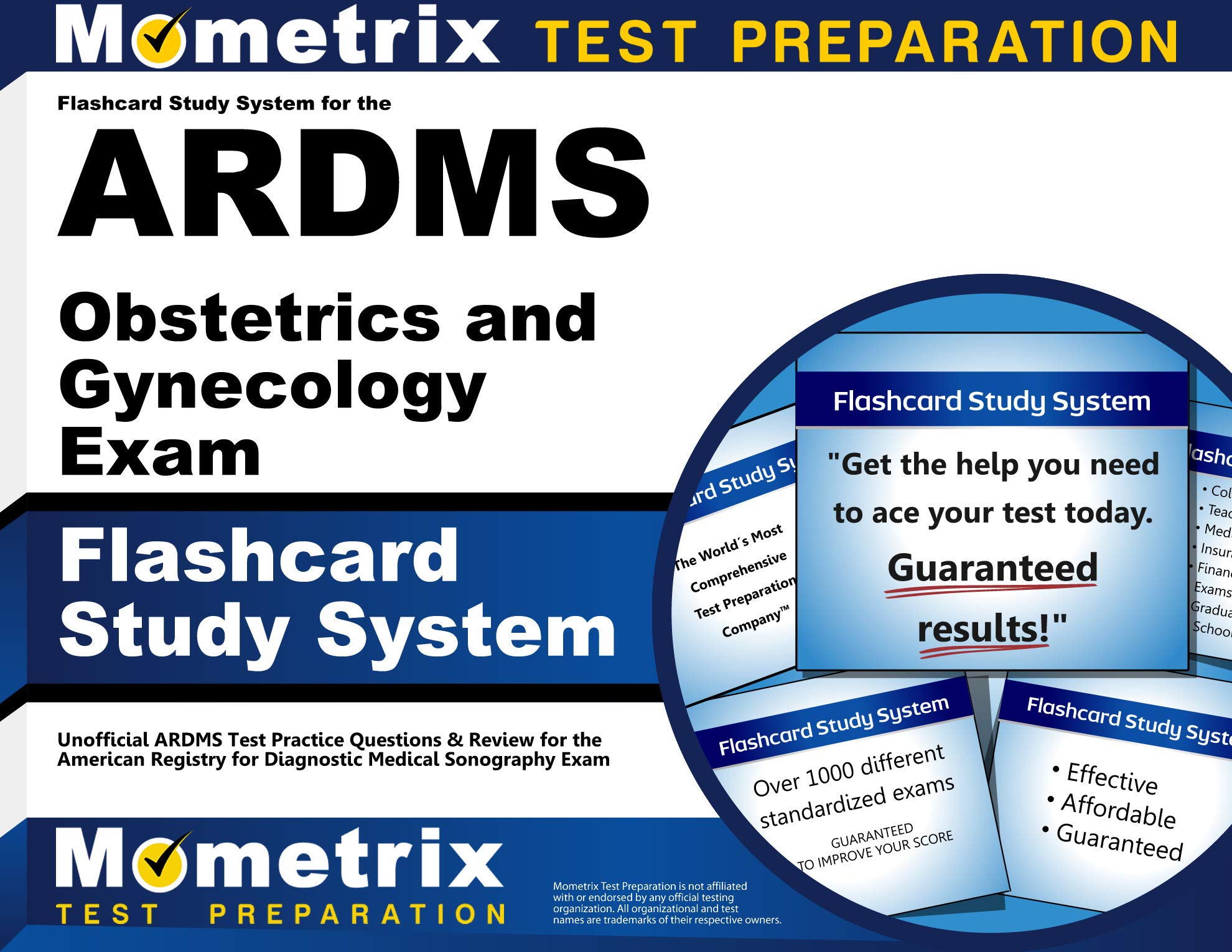 Flashcard Study System for the ARDMS Obstetrics and Gynecology Exam: Unofficial ARDMS Test Practice Questions and Review of the American Registry for Diagnostic Medical Sonography Exam