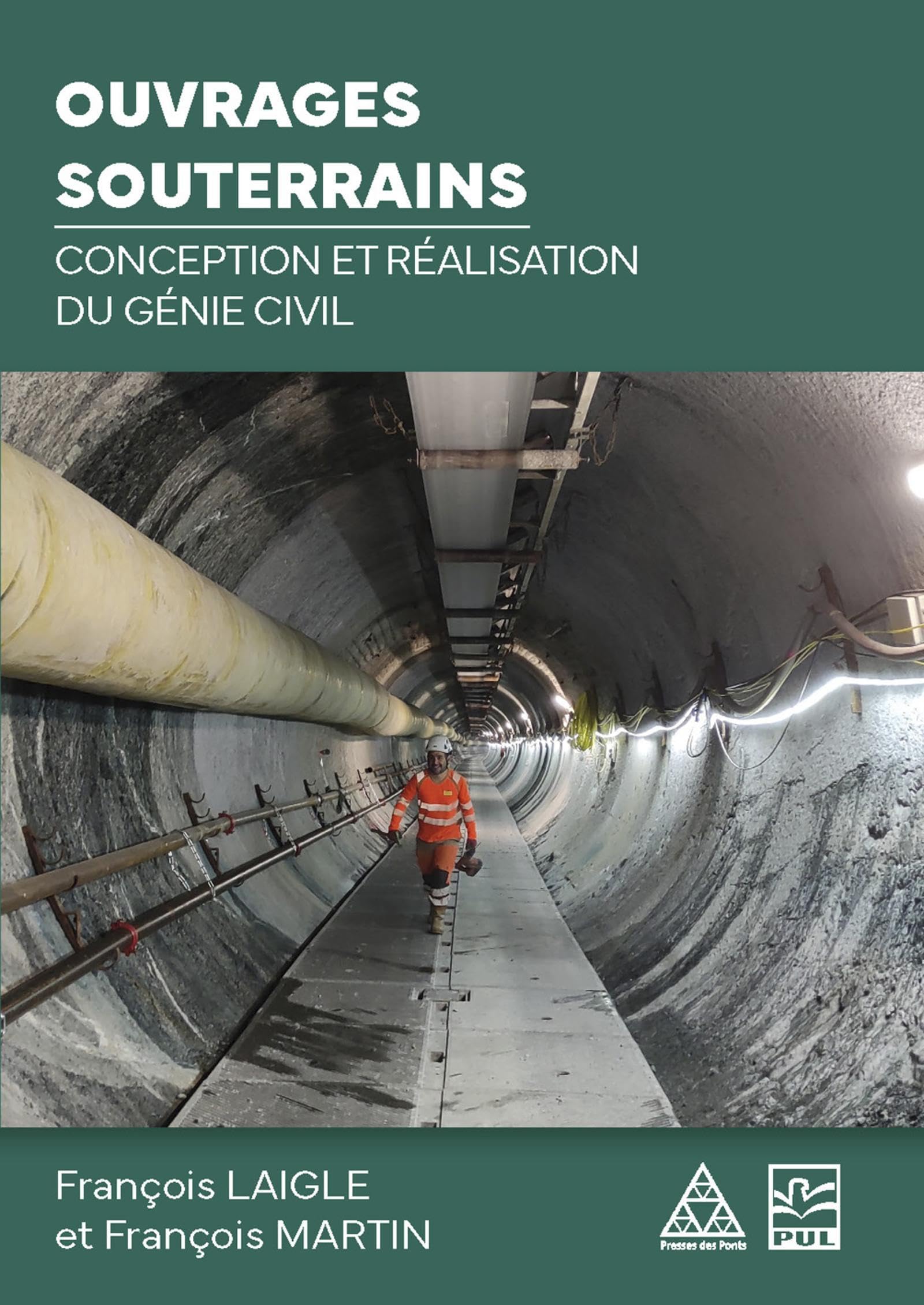 Ouvrages souterrains: Conception et réalisation du génie civil