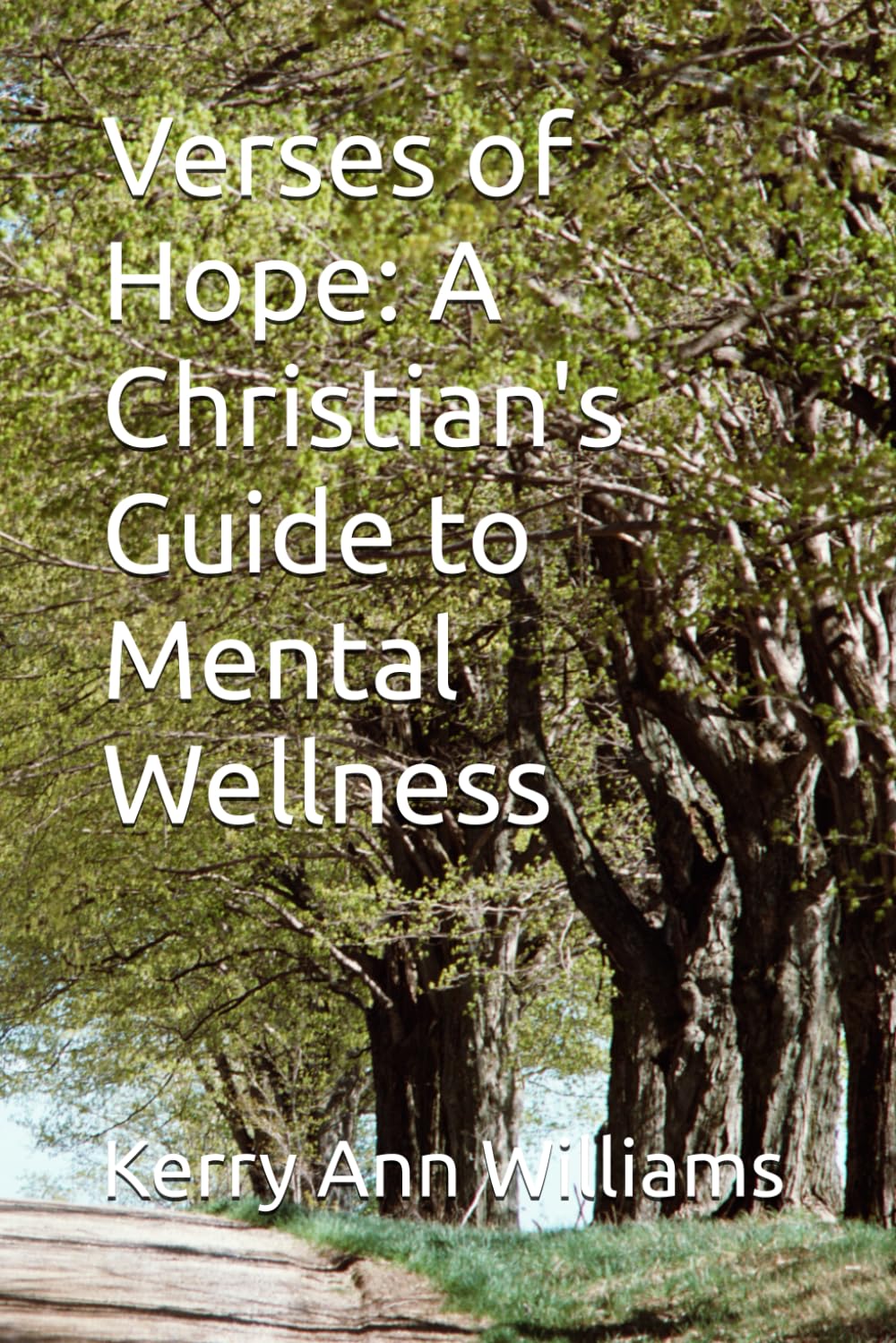 Verses of Hope: A Christian's Guide to Mental Wellness