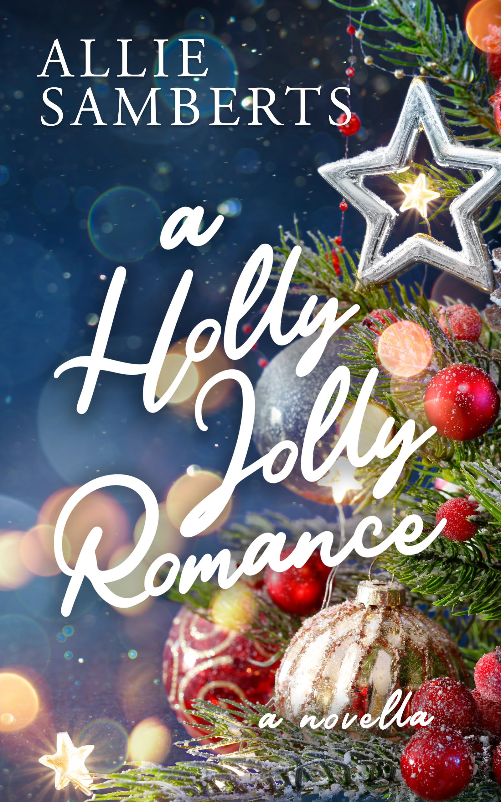A Holly Jolly Romance: A Novella