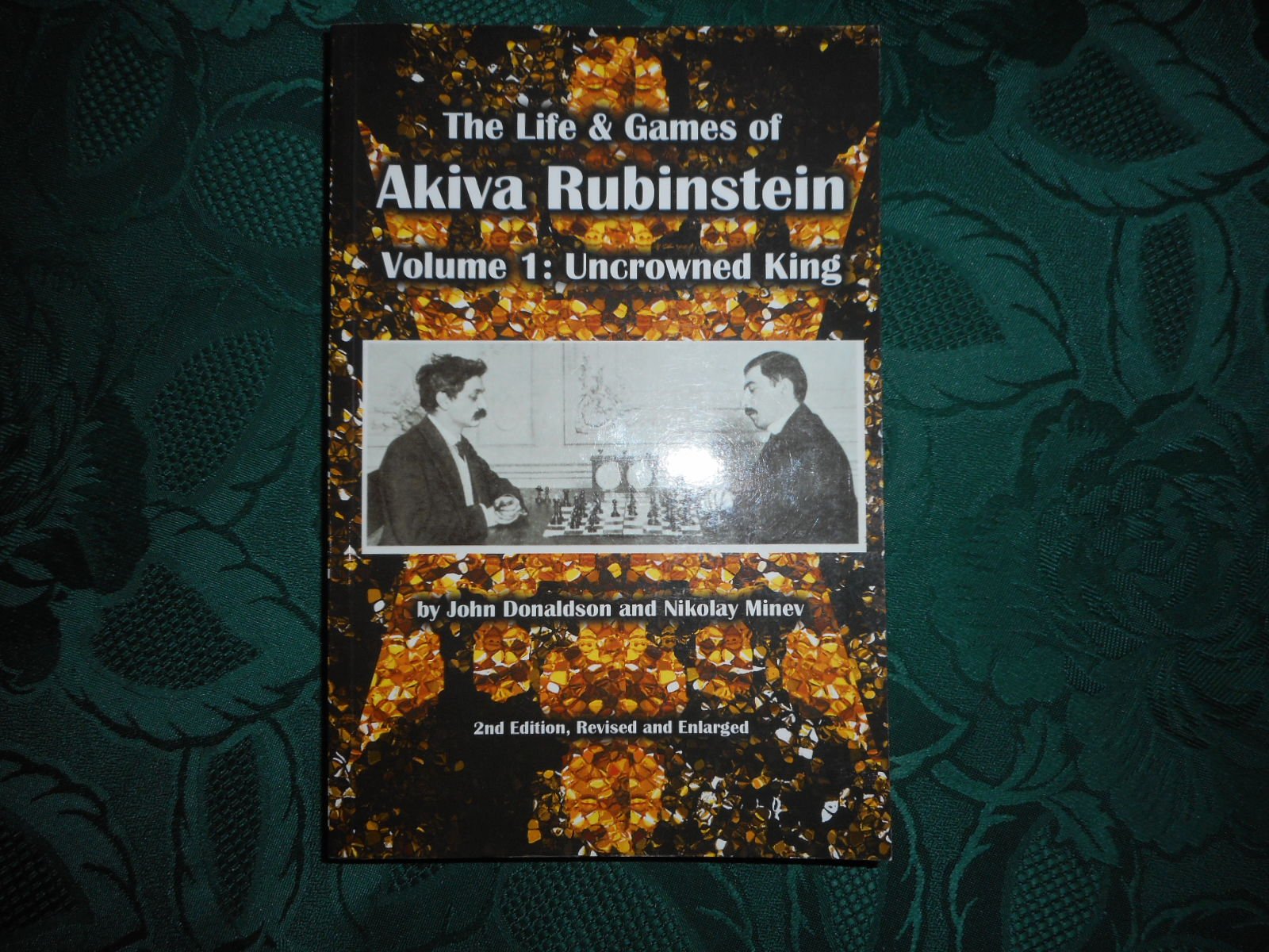 Buy The Life & Games of Akiva Rubinstein: Uncrowned King — BookShops.in