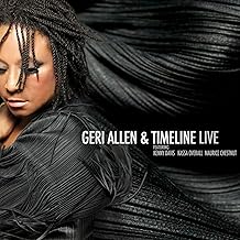 Geri Allen & Timeline Live