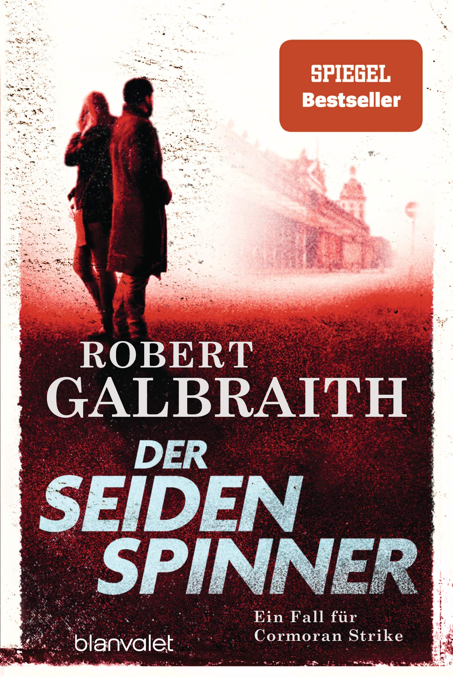 Der Seidenspinner: Ein Fall für Cormoran Strike - Robert Galbraith ist das Pseudonym von Weltbestsellerautorin J.K. Rowling!