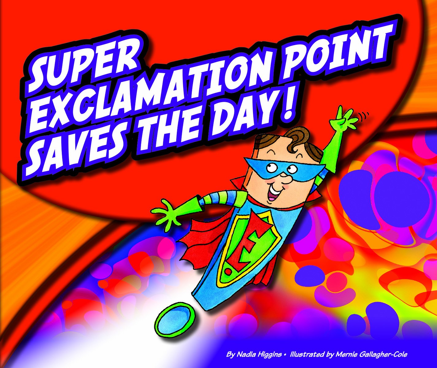 Super Exclamation Point Saves the Day! (PunctuationBooks)      Kindle Edition
