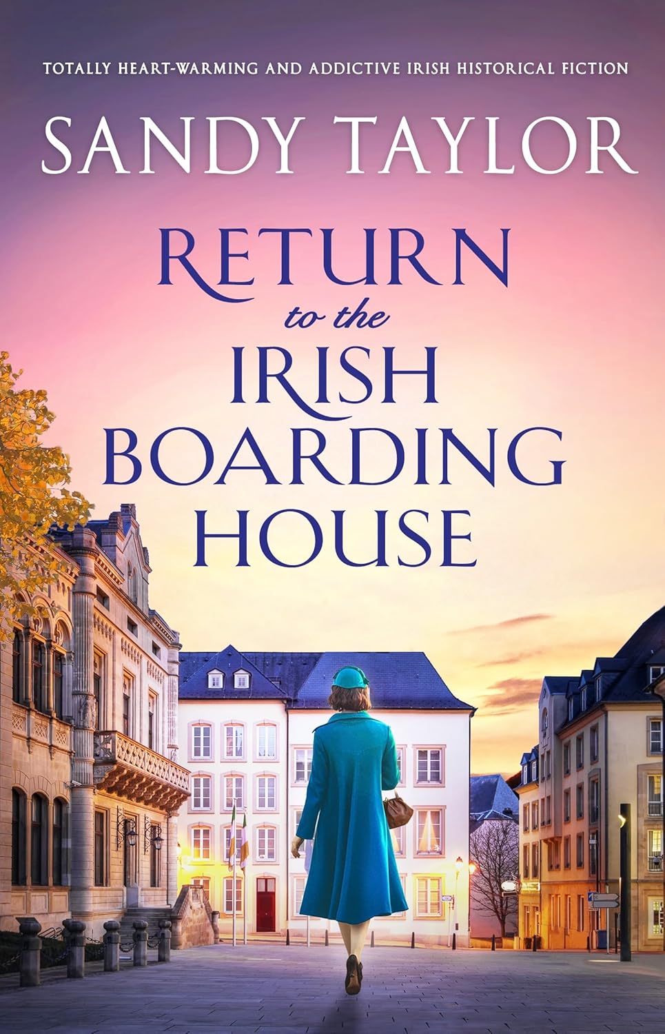 Return to the Irish Boarding House Totally heartwarming and addictive Irish historical fiction