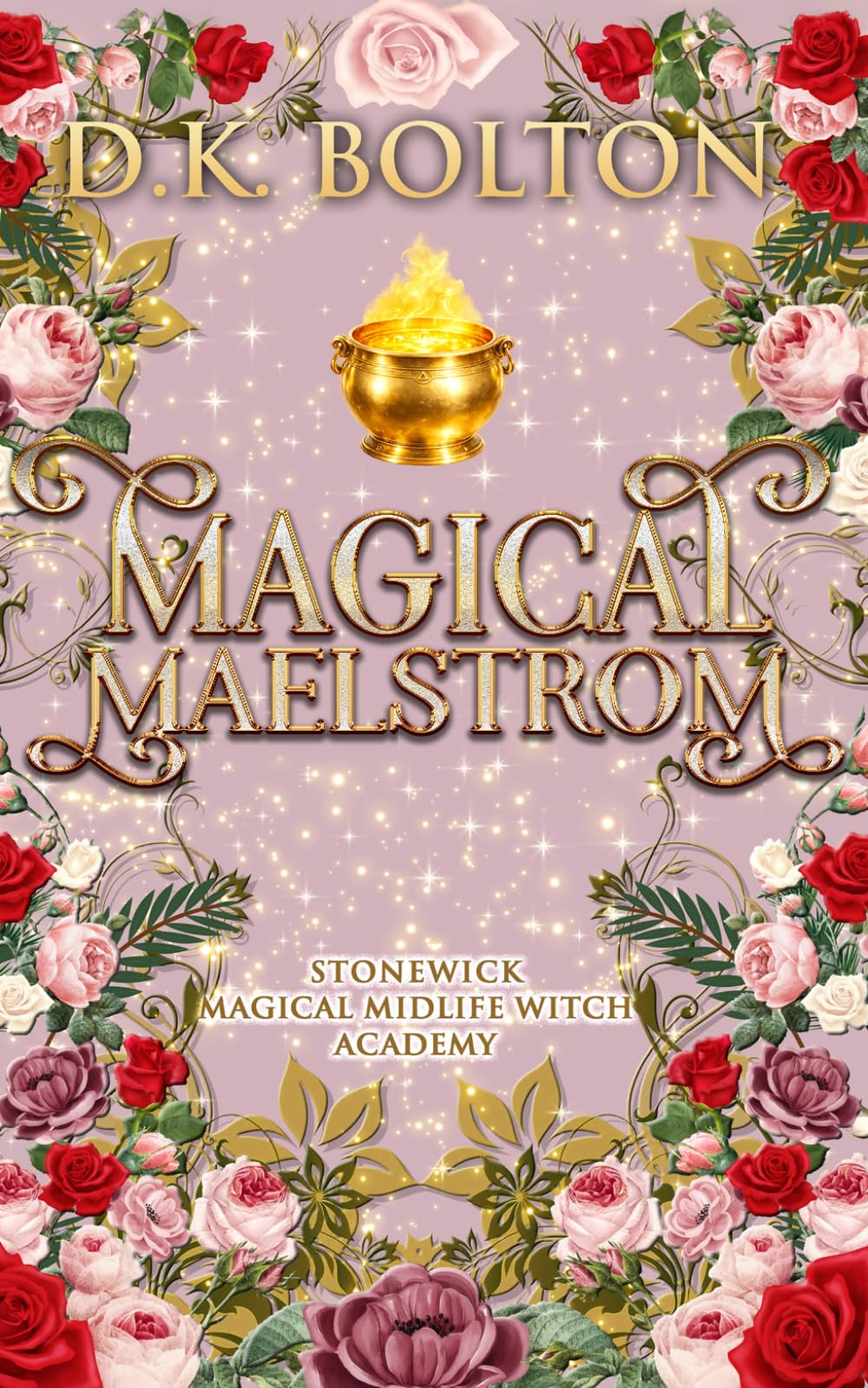 Magical Maelstrom (Stonewick Magical Midlife Witch Academy)