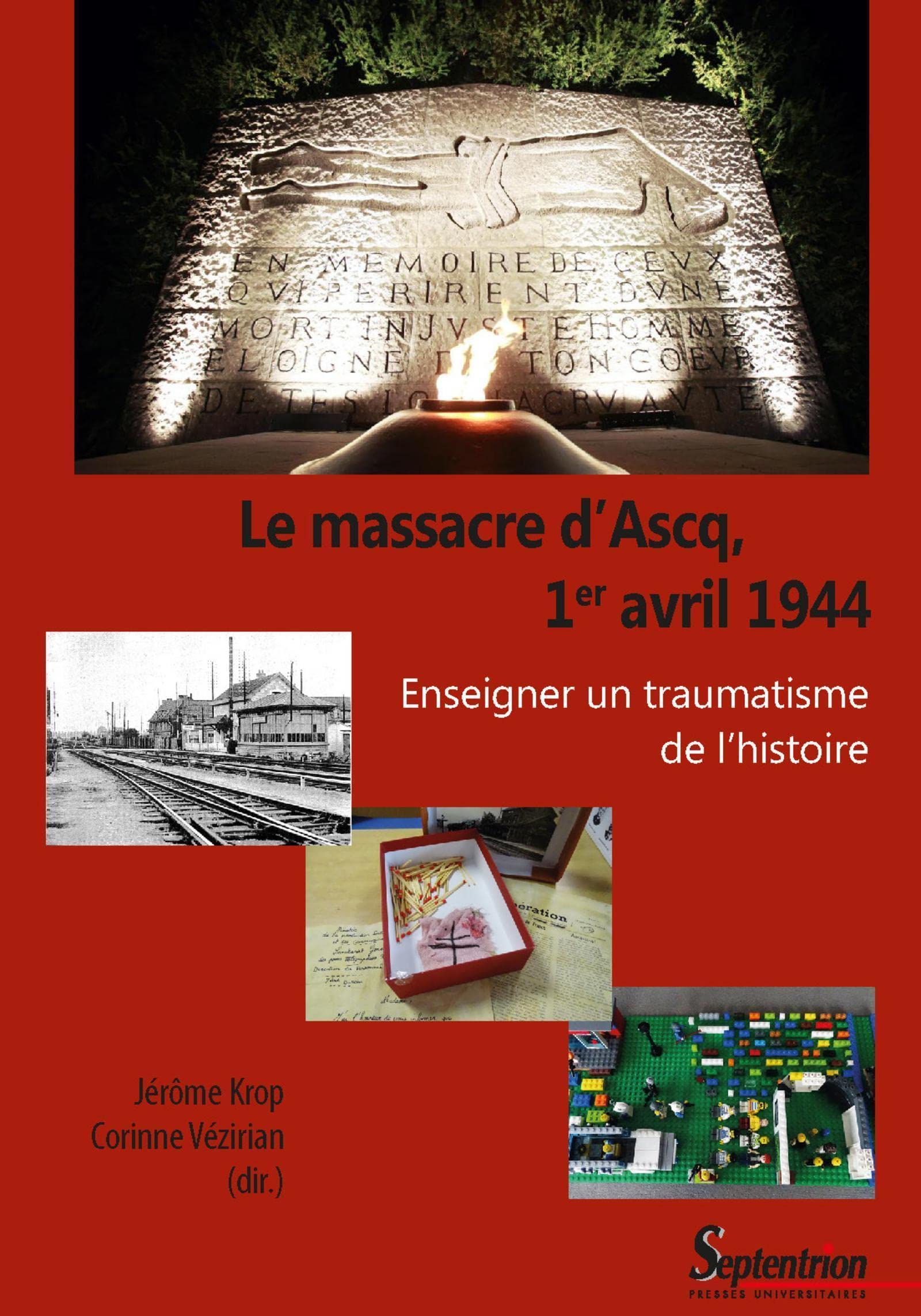 Le massacre d'Ascq, 1er avril 1944: Enseigner un traumatisme de l'histoire