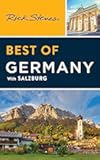 Rick Steves Best of Germany: With Salzburg (Rick Steves Travel Guide)