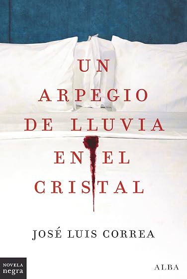 Un Arpegio de Lluvia en el Cristal