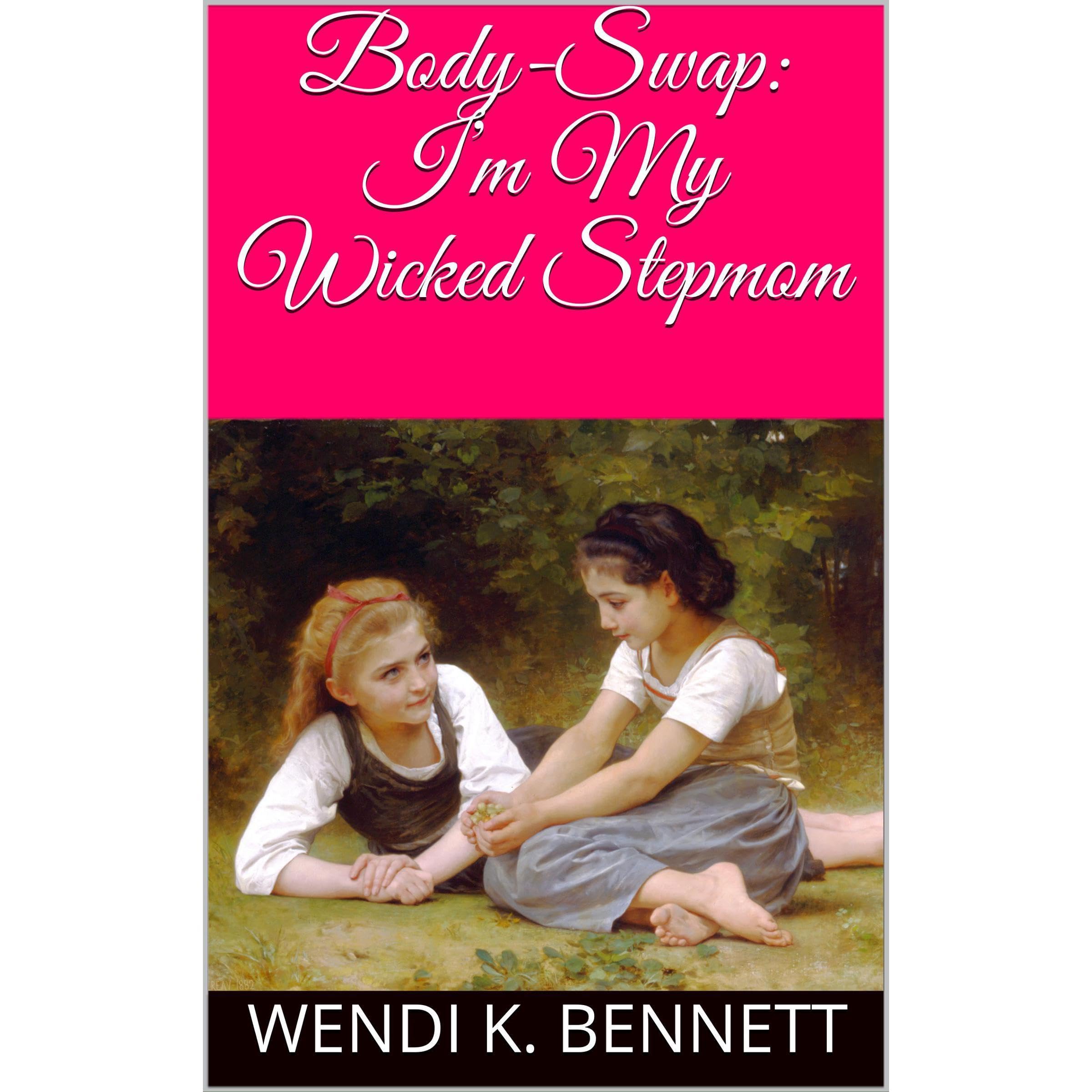 Body-Swap: I’m My Wicked Stepmom