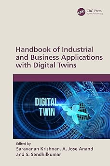 Handbook of Industrial and Business Applications with Digital Twins-Wow! eBook