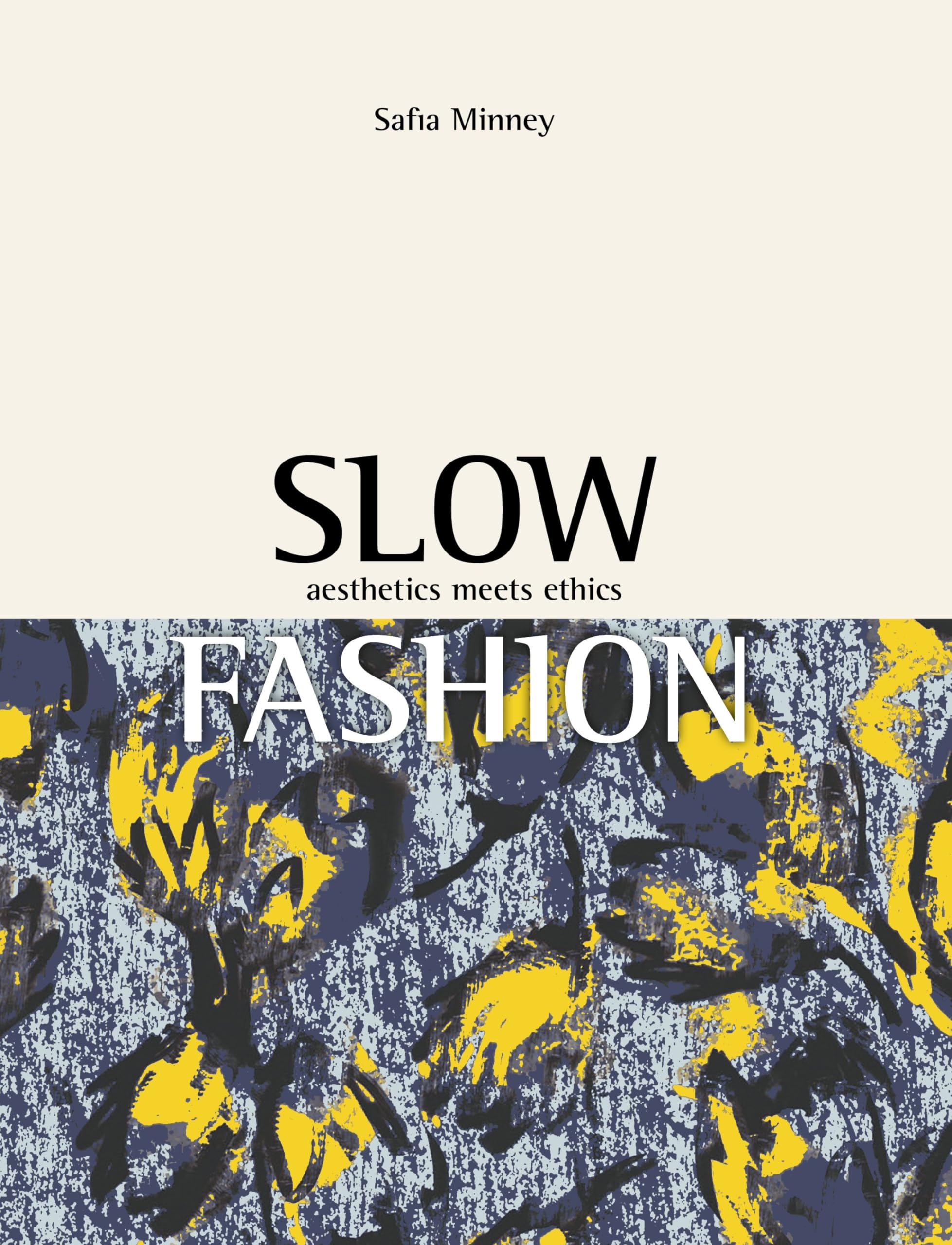 Slow Fashion: Aesthetics Meets Ethics Paperback – May 24, 2016