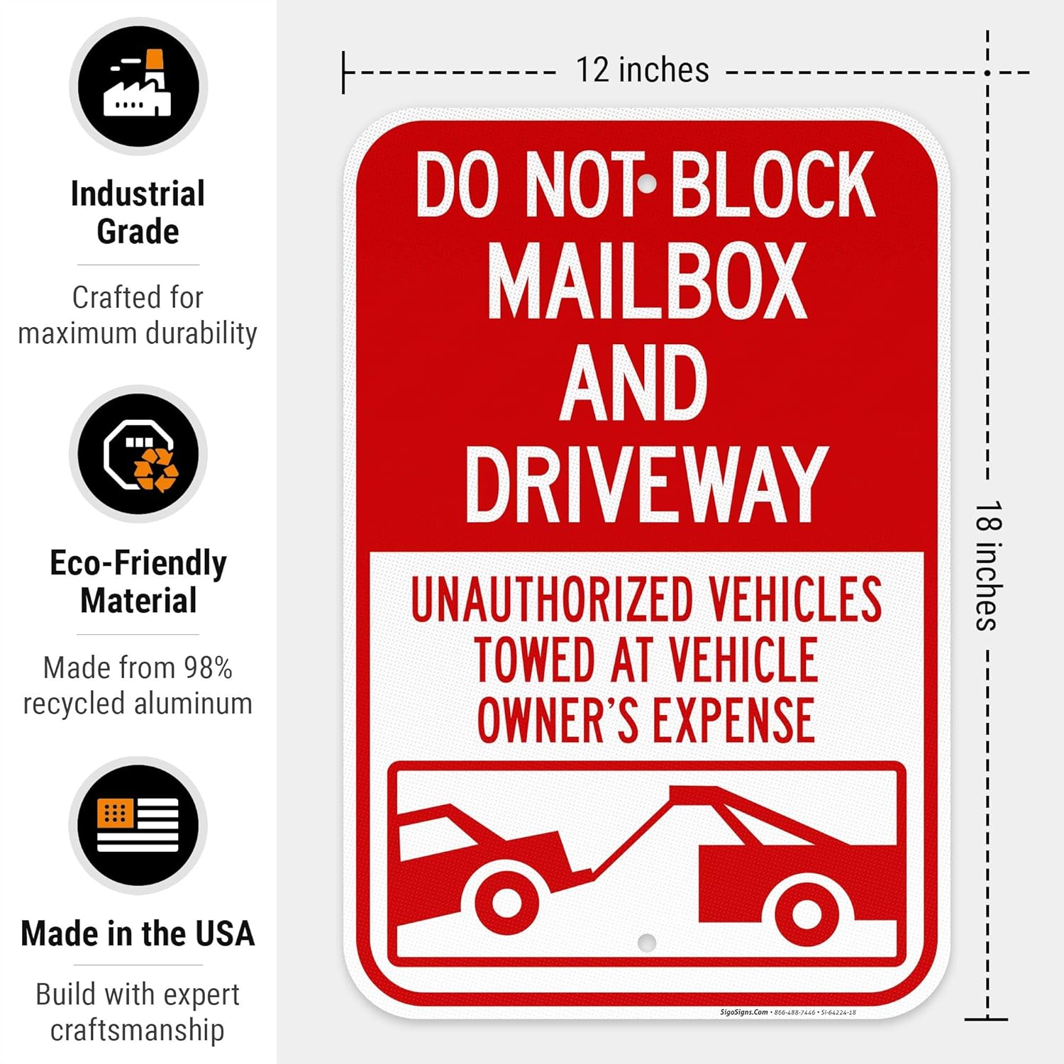 Do Not Block Mailbox and Driveway Unauthorized Vehicles Towed at Owner Sign, 12x18 Inches, 3M EGP Reflective .063 Aluminum, Fade Resistant, Made in USA
