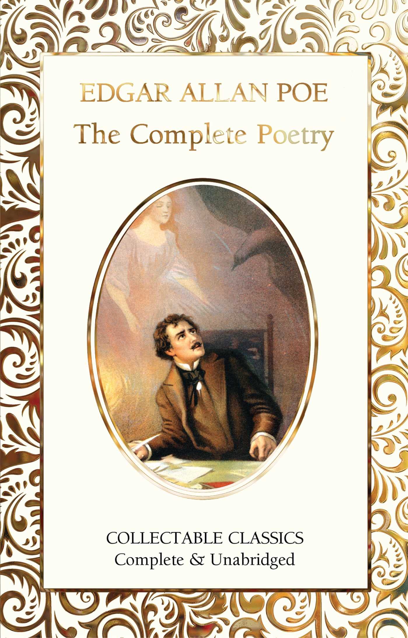 The Complete Poetry of Edgar Allan Poe (Flame Tree Collectable Classics)