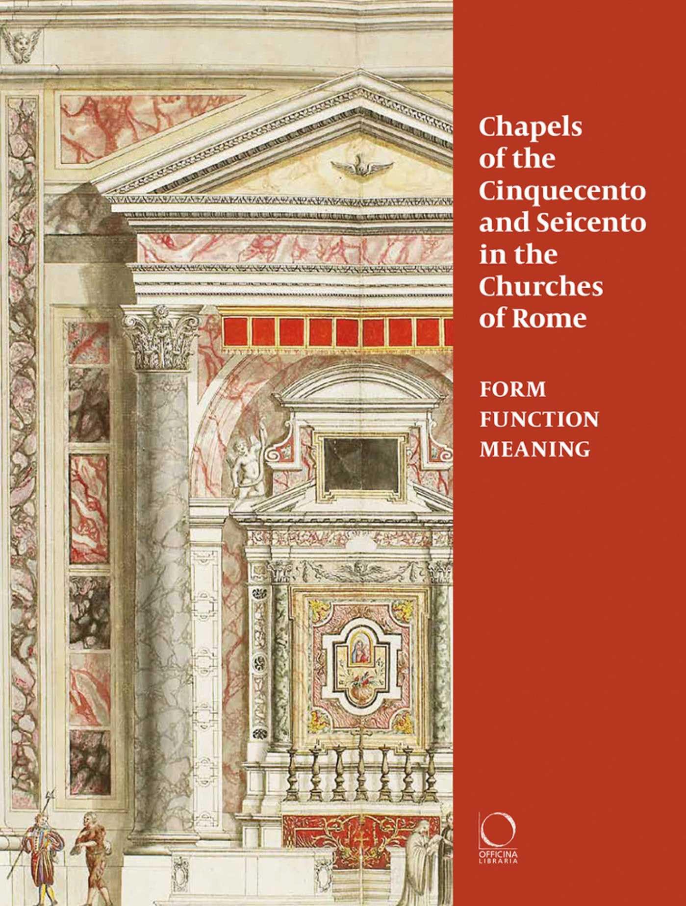 Comprendre les chapelles des églises romaines : guide du Cinquecento et Seicento sans guide