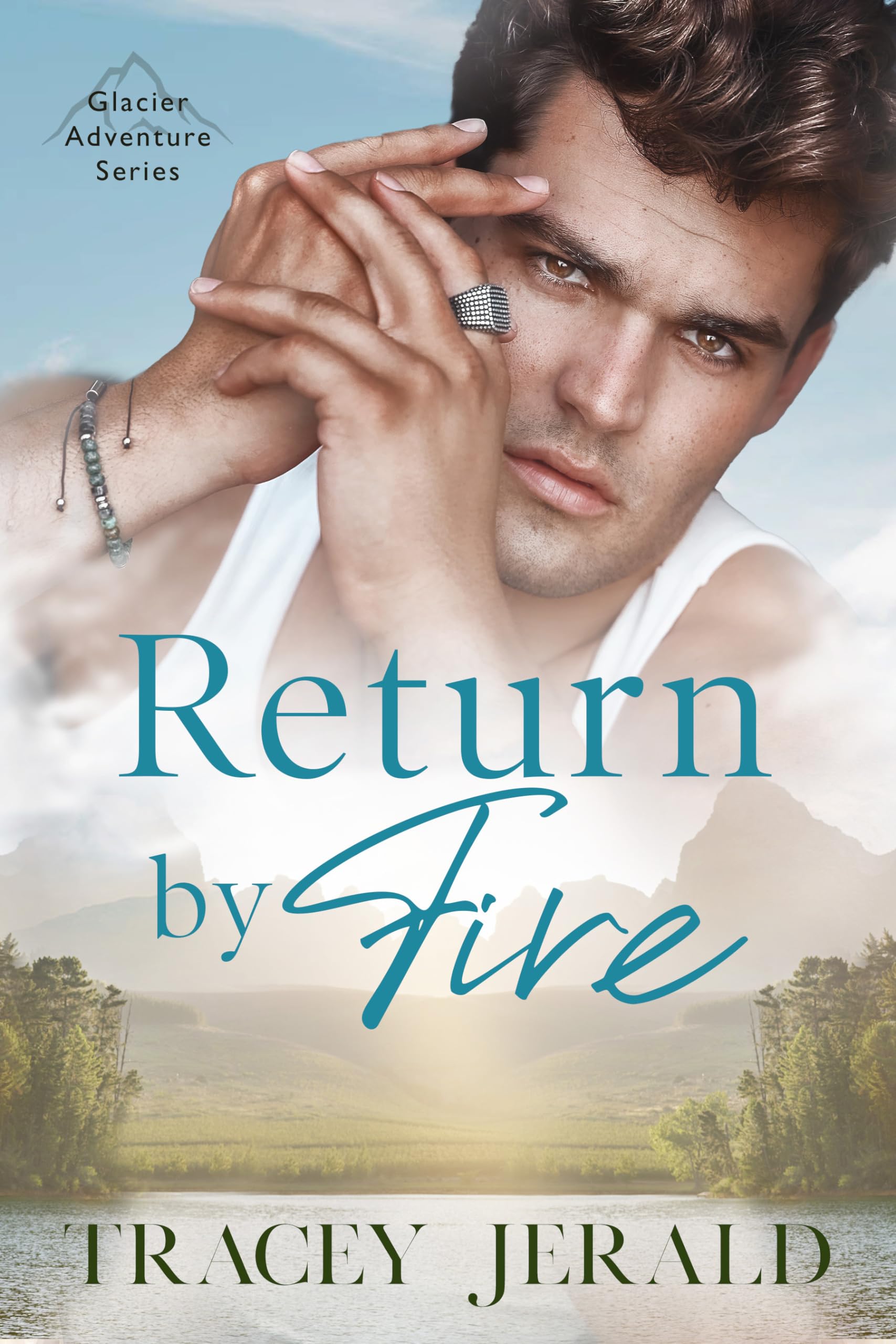 Return by Fire: An MM, Enemies to Lovers, Mid-Life, Grump with a Heart of Gold, Firefighter romance (Glacier Adventure Series Book 1)