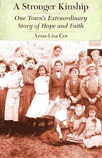 A Stronger Kinship: One Town's Extraordinary Story of Hope and Faith