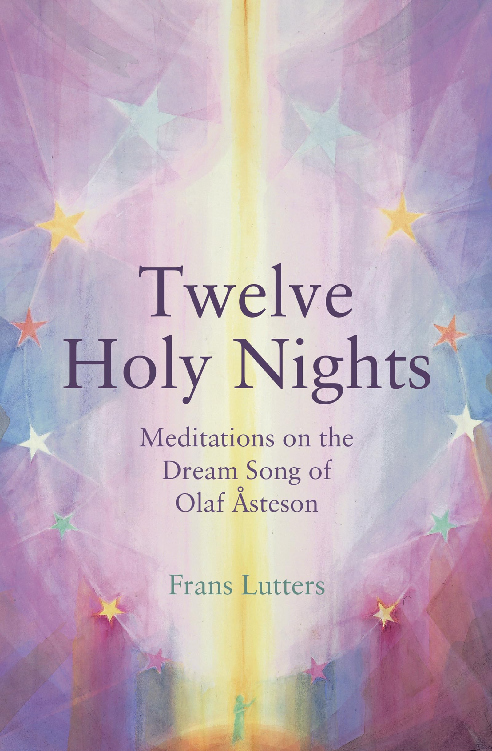 The Twelve Holy Nights: Meditations on the Dream Song of Olaf Åsteson